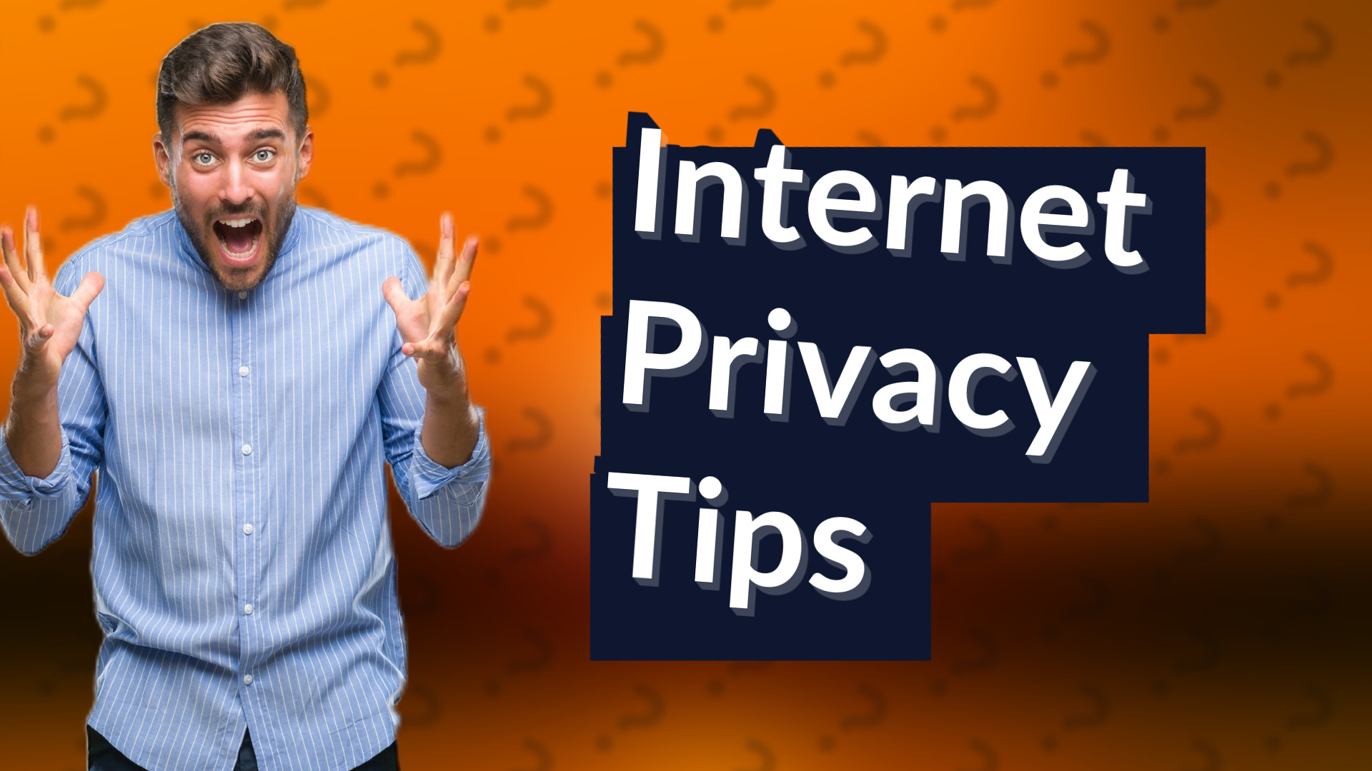 Internet Privacy Tips