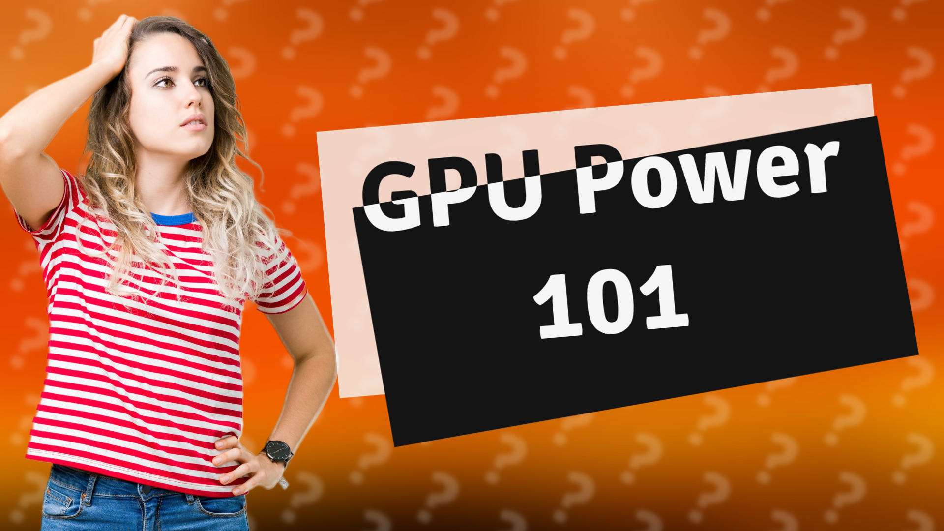 GPU Power 101