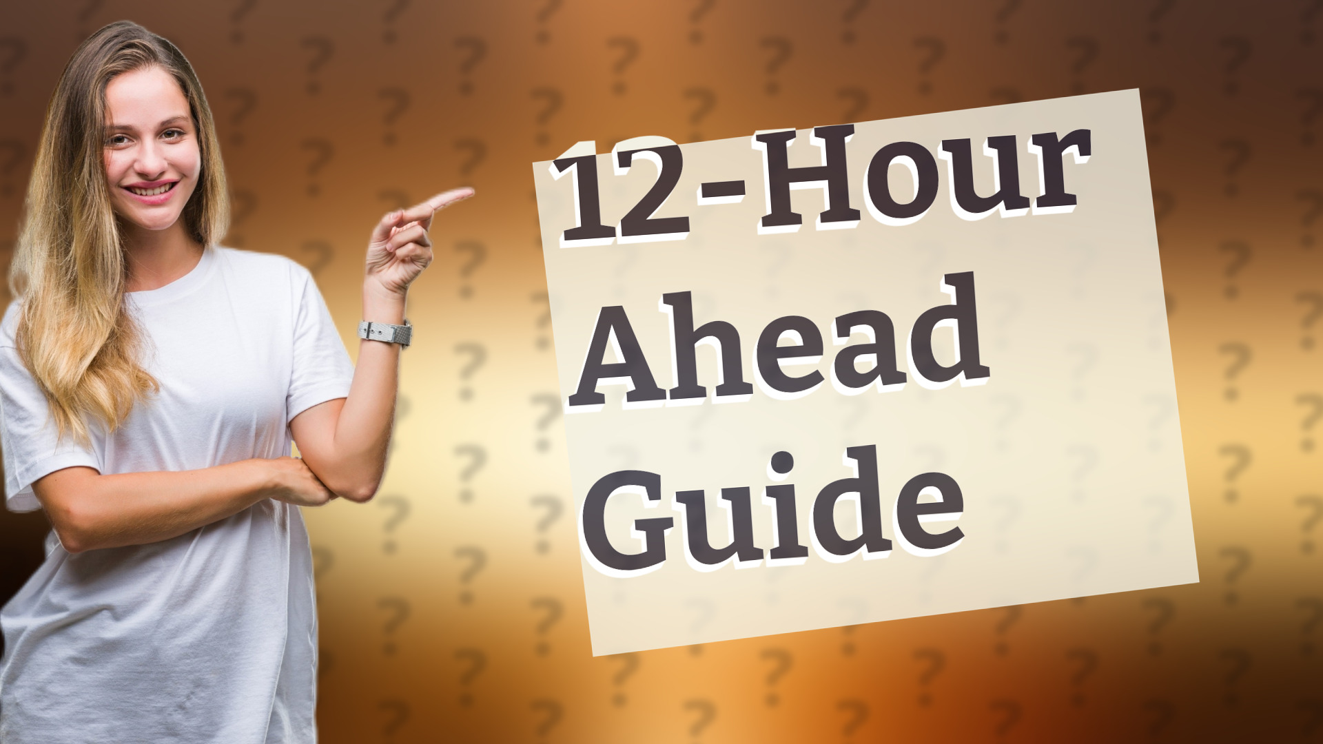 12-Hour Ahead Guide