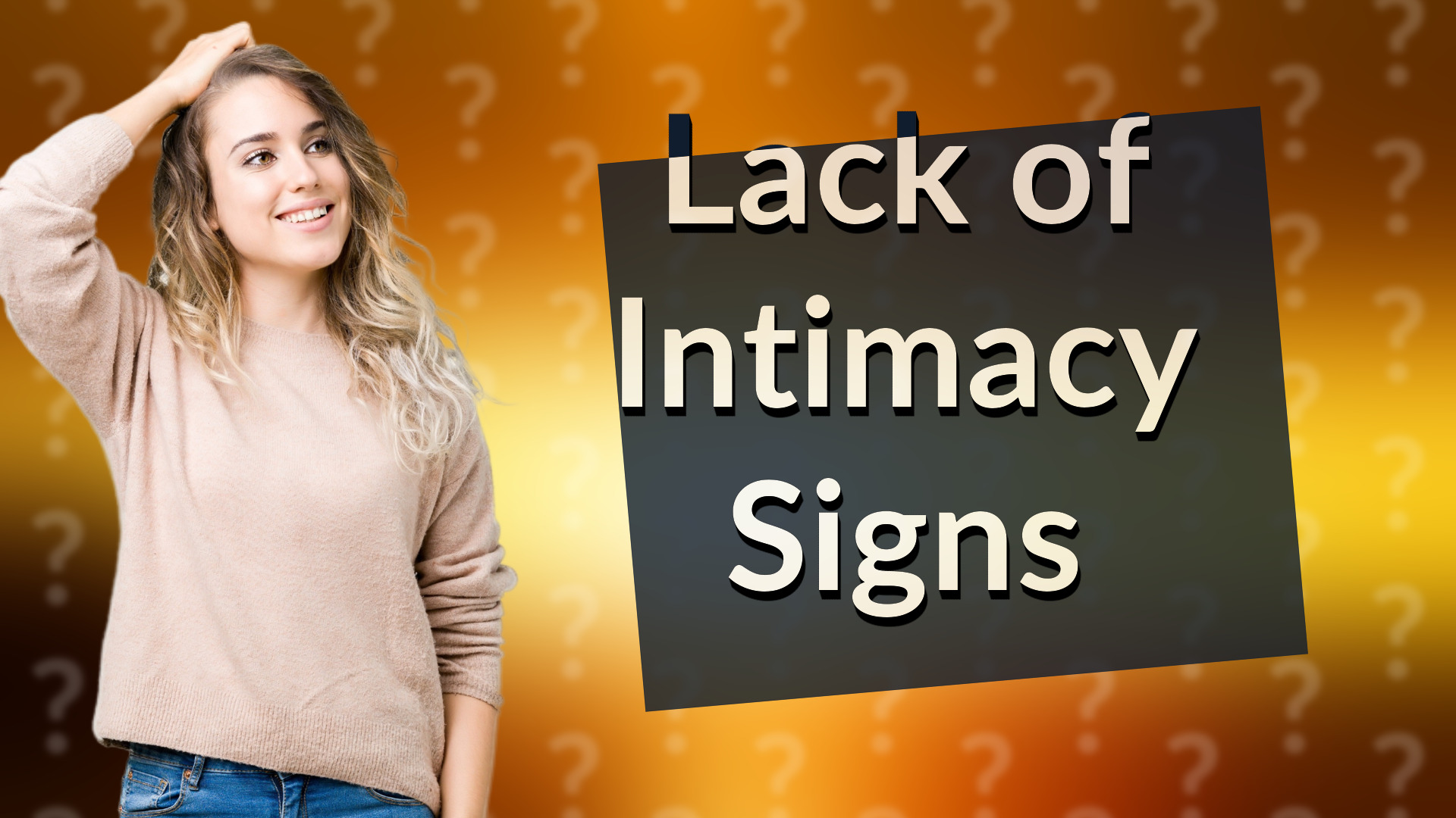 Lack of Intimacy Signs