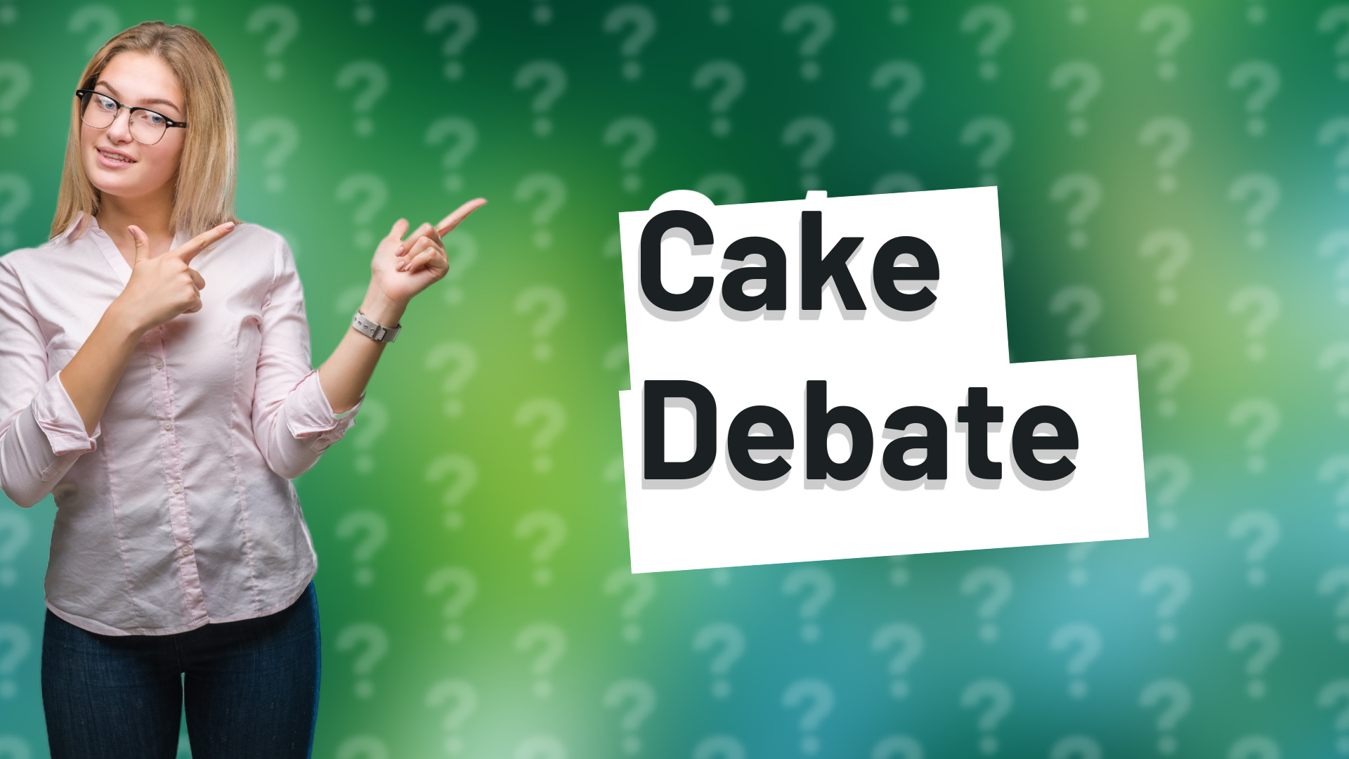 Cake Debate