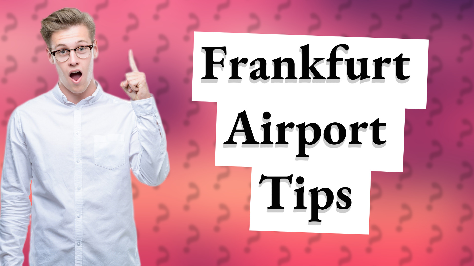Frankfurt Airport Tips
