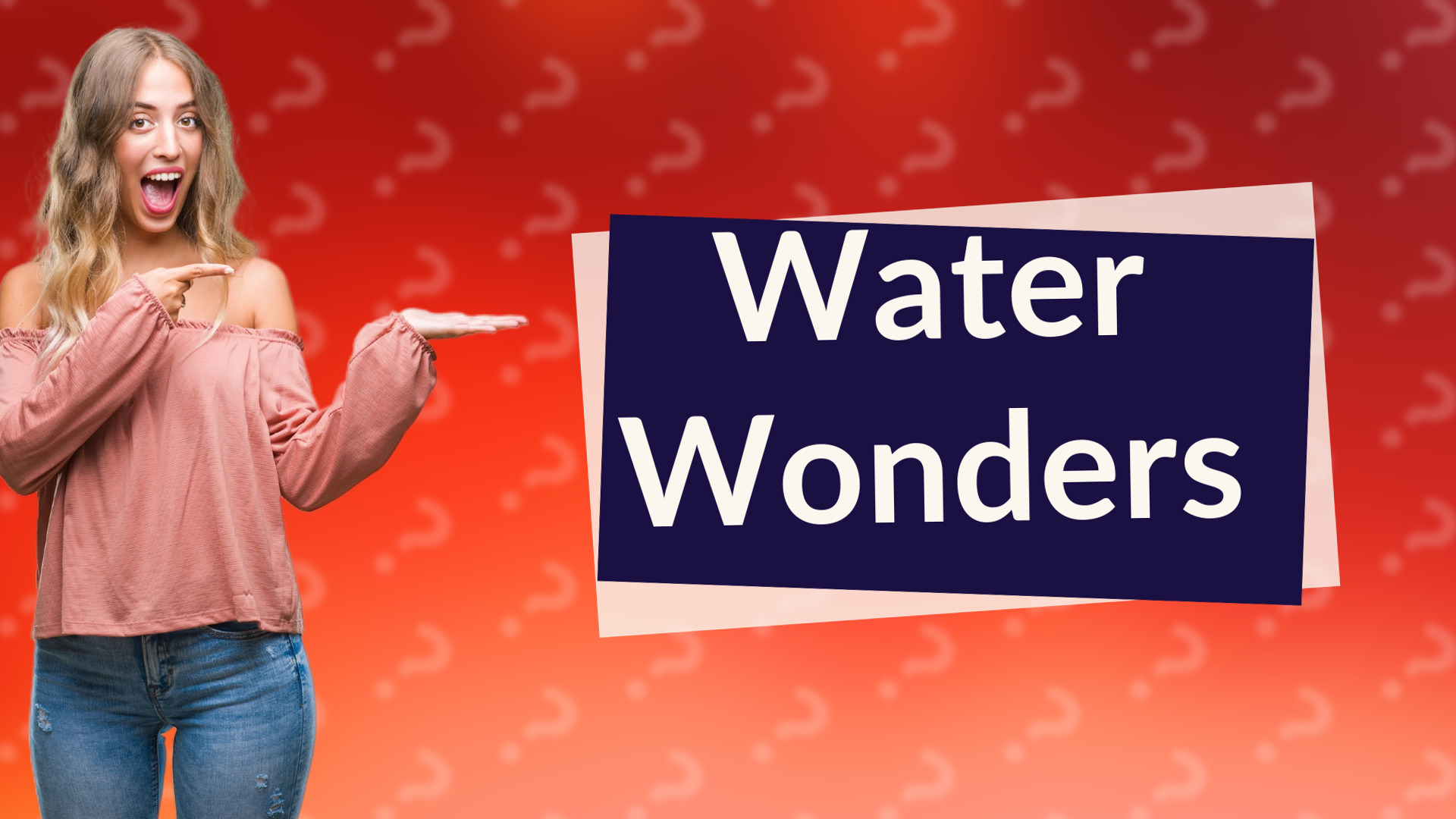 Water Wonders