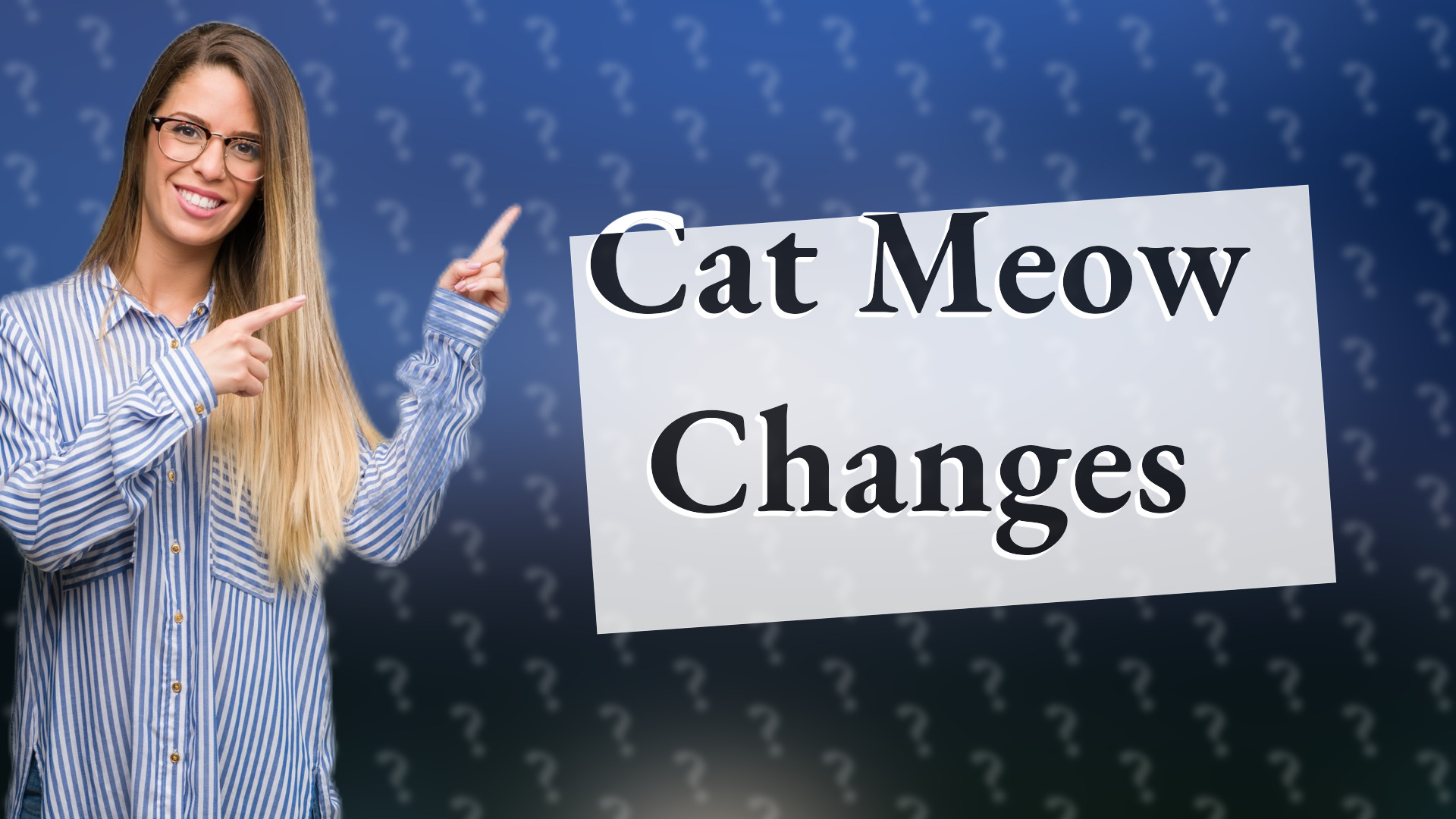 Cat Meow Changes