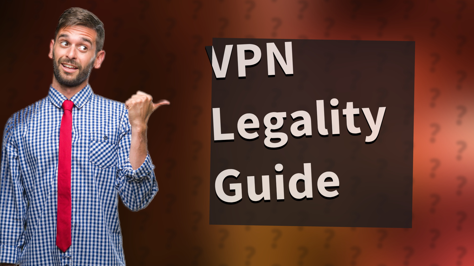 VPN Legality Guide