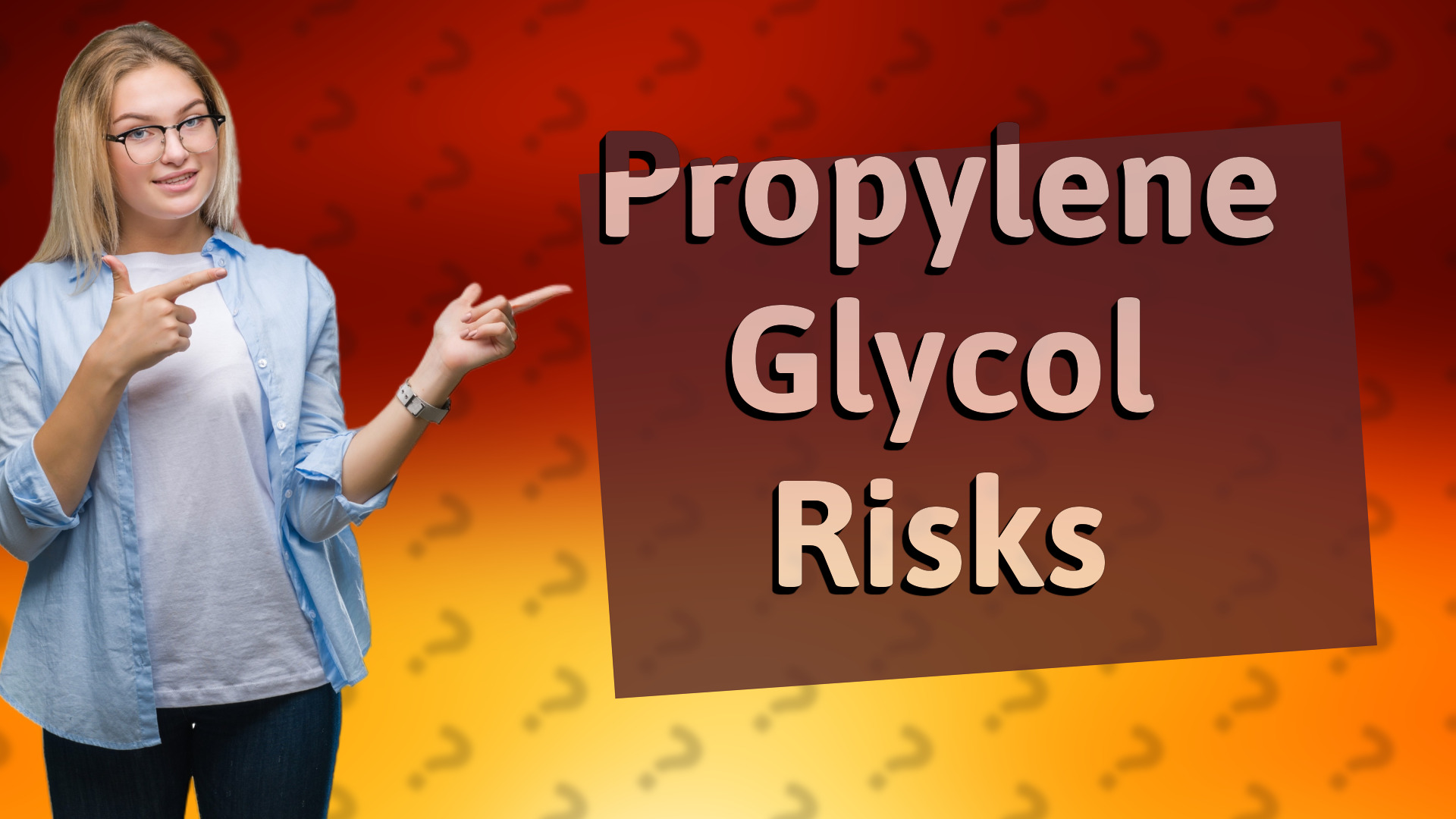 Propylene Glycol Risks