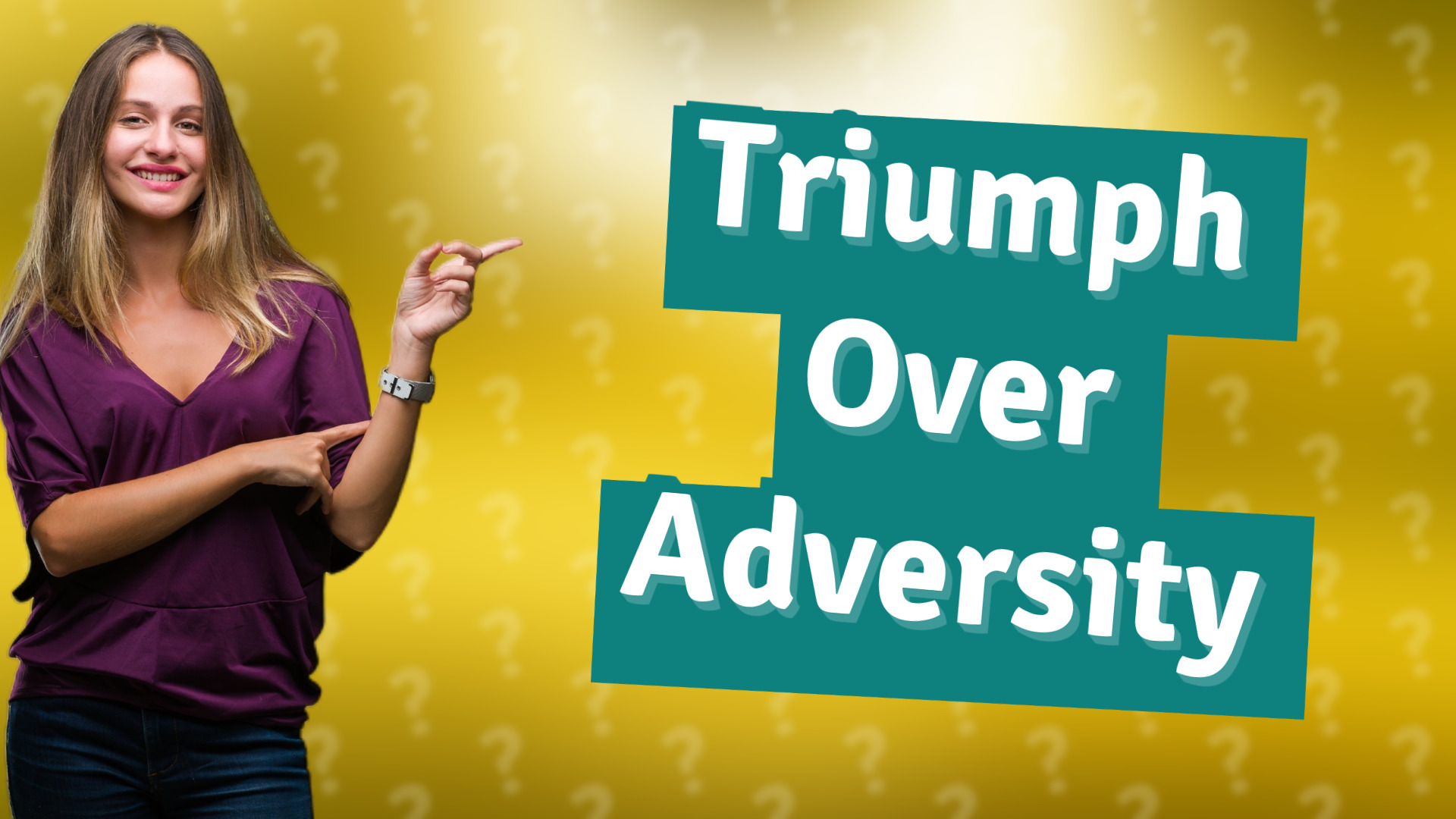 Triumph Over Adversity