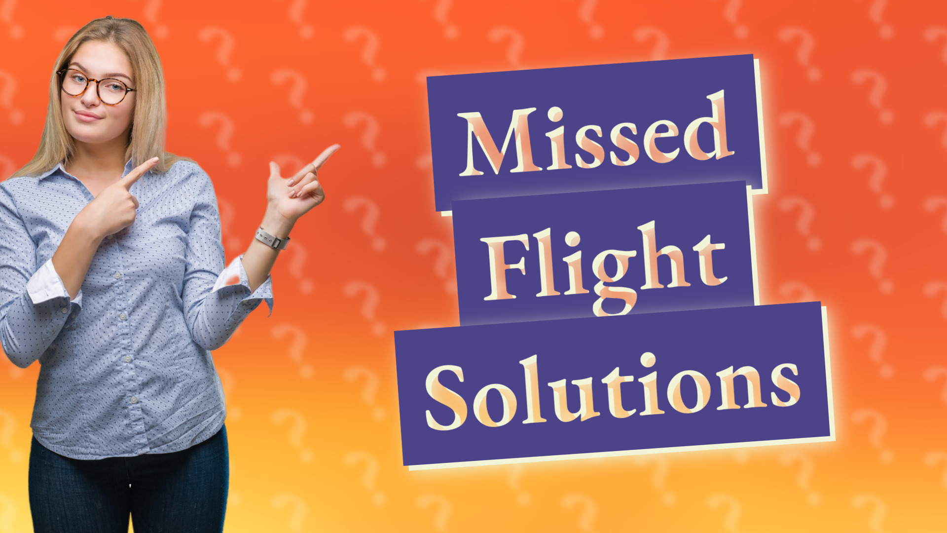 Missed Flight Solutions