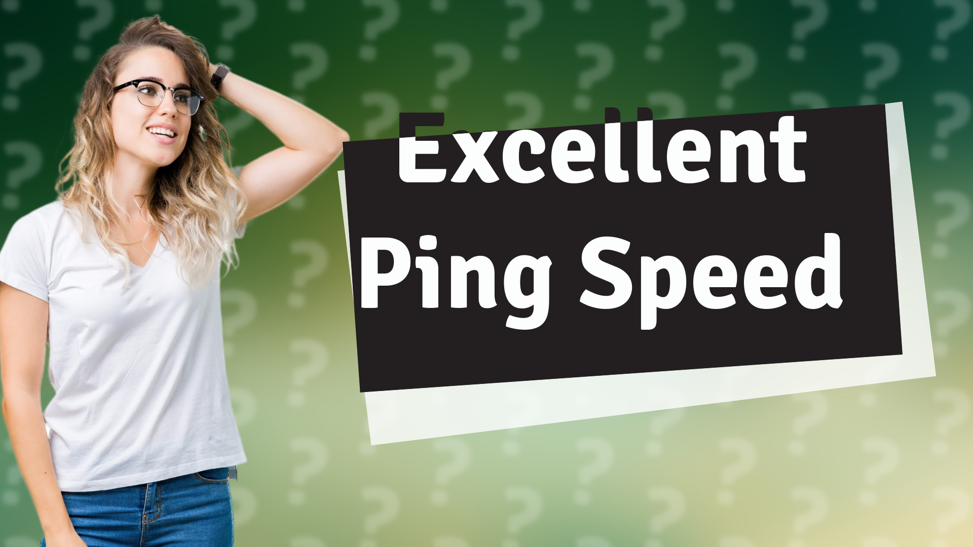 Excellent Ping Speed