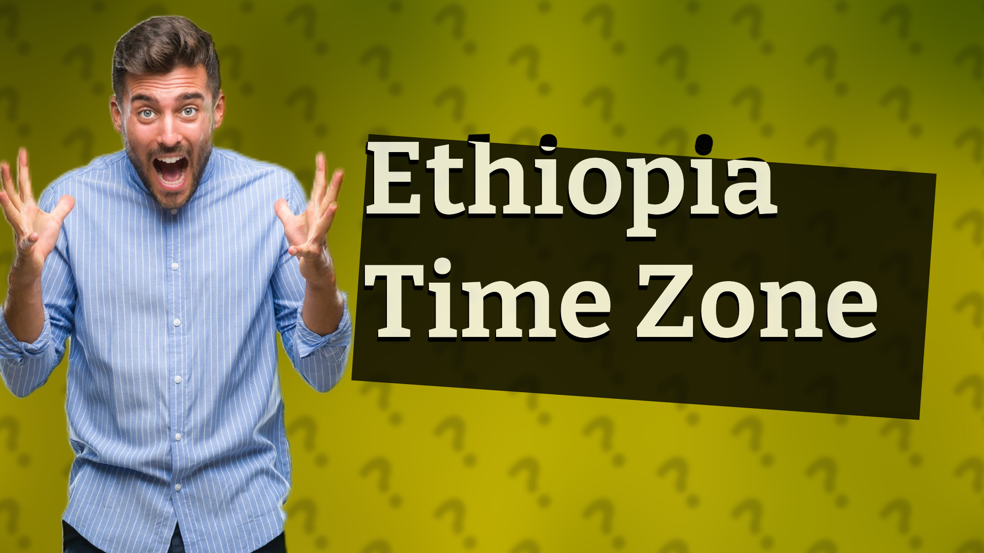 Ethiopia Time Zone