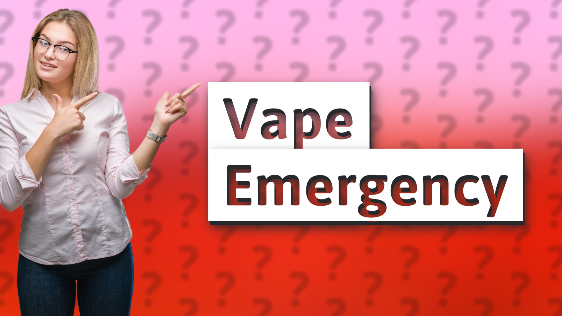 Vape Emergency
