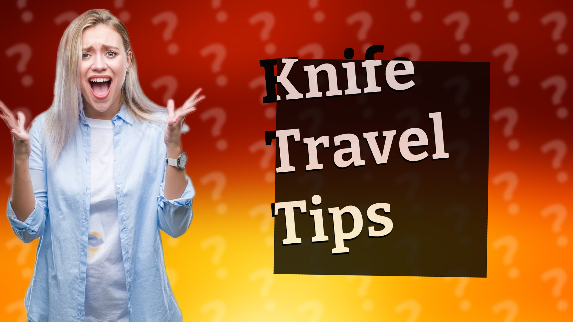 Knife Travel Tips