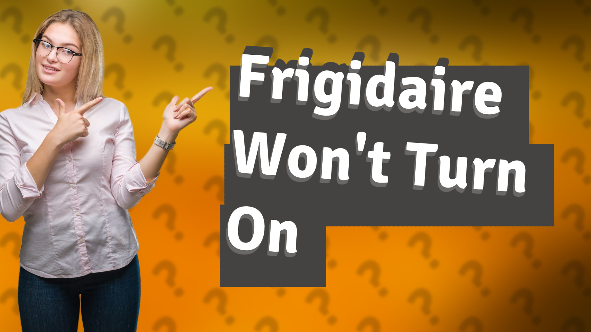 Frigidaire Won't Turn On