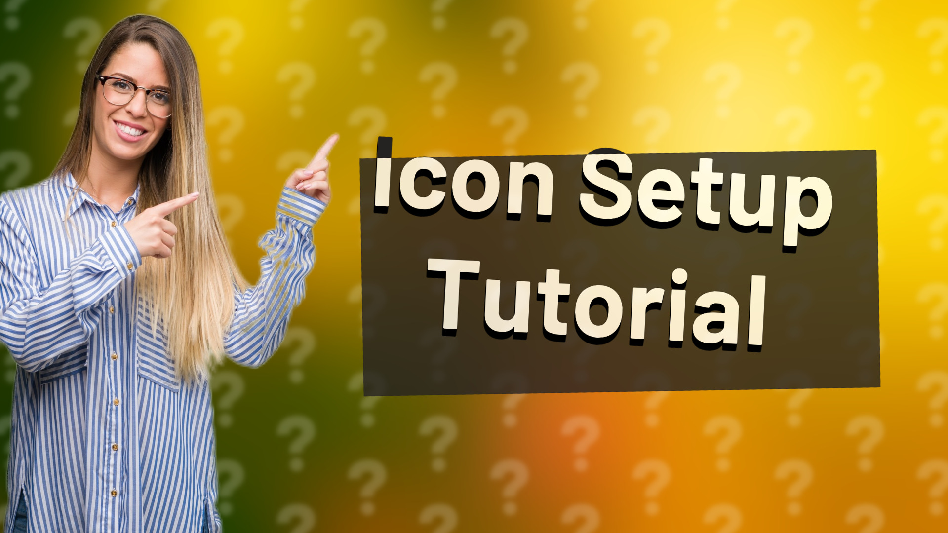 Icon Setup Tutorial