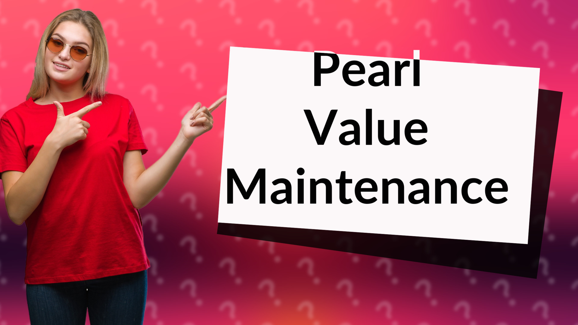 Pearl Value Maintenance