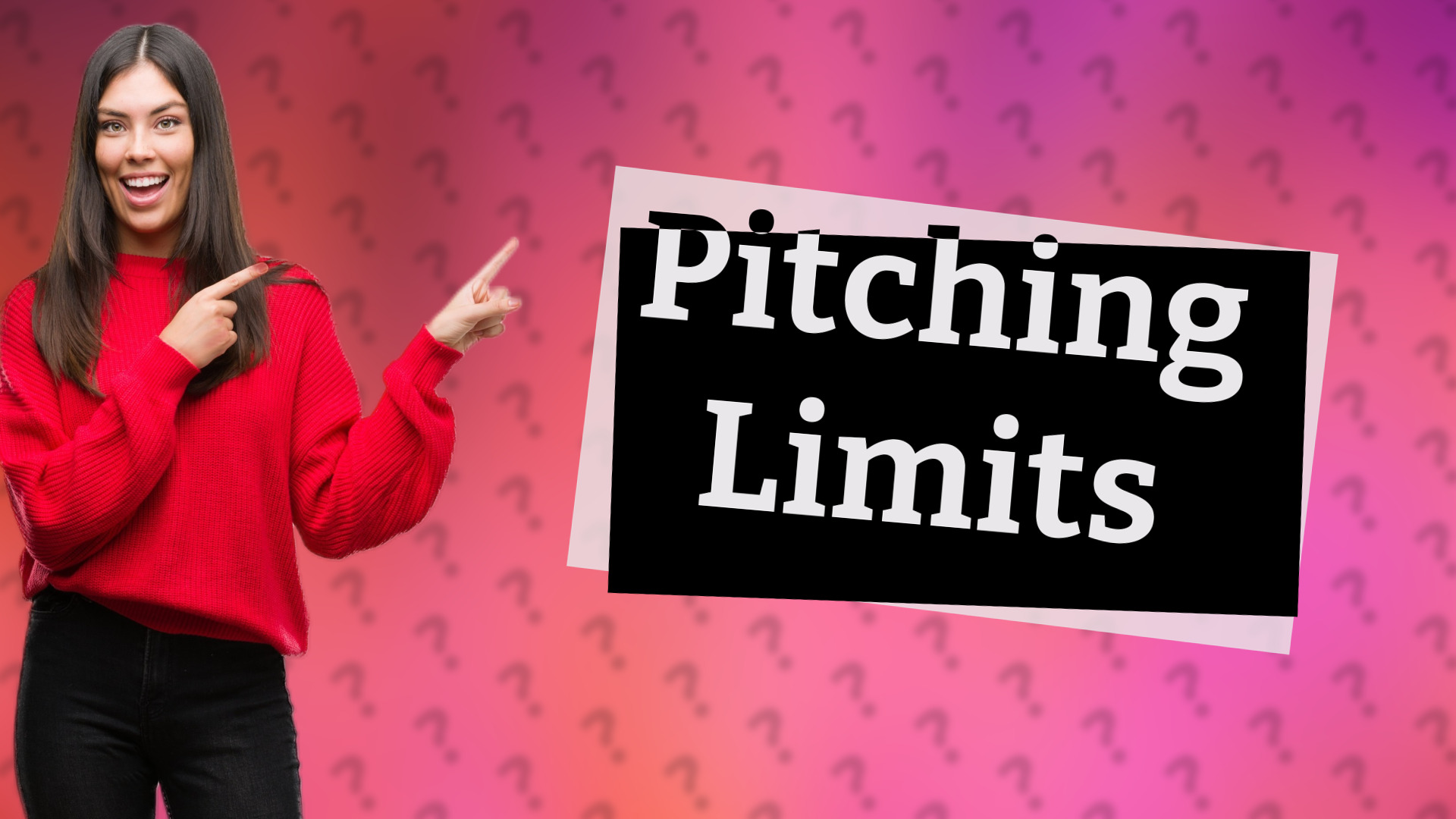 Pitching Limits