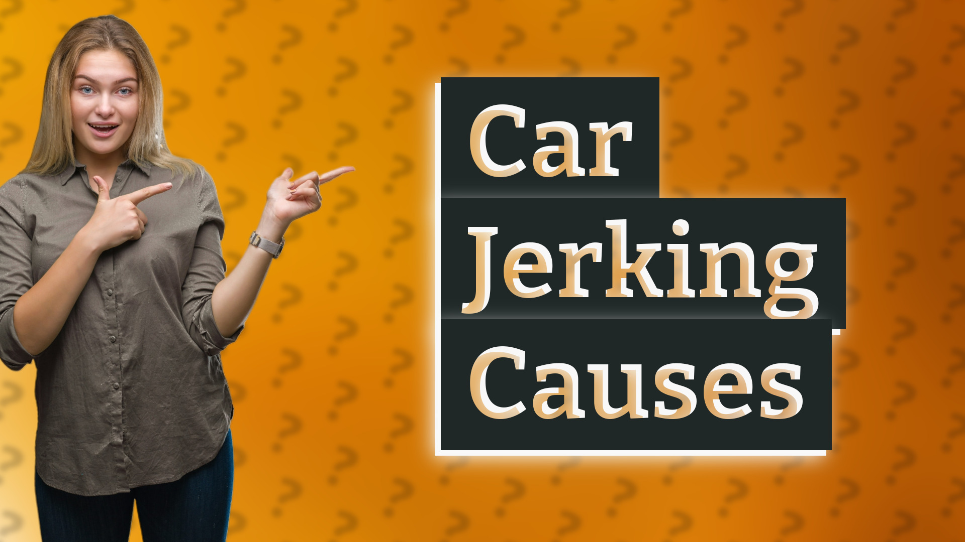 Car Jerking Causes