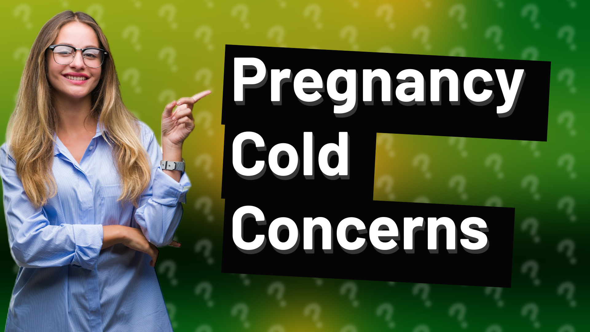 Pregnancy Cold Concerns