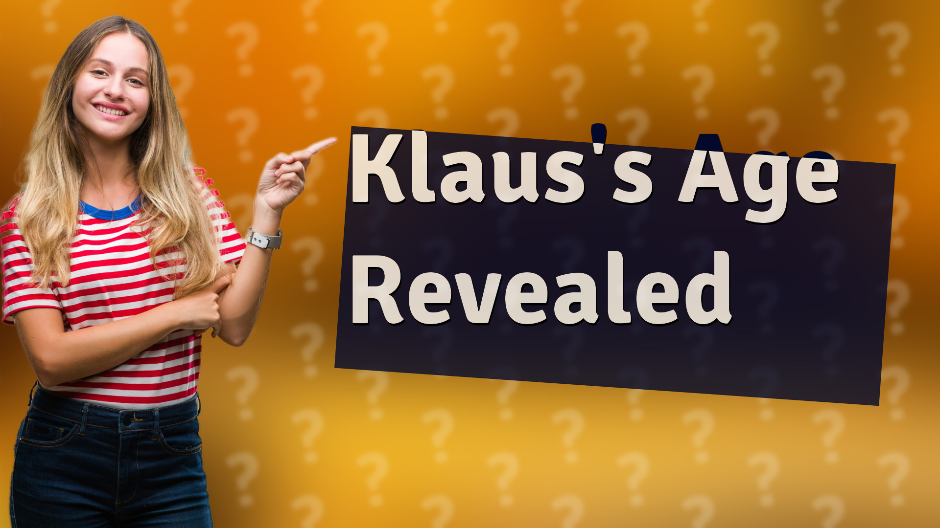 Klaus's Age Revealed