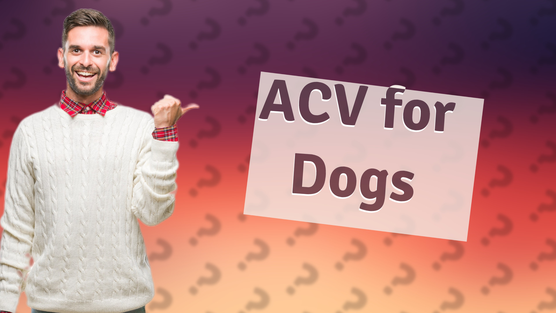 ACV for Dogs
