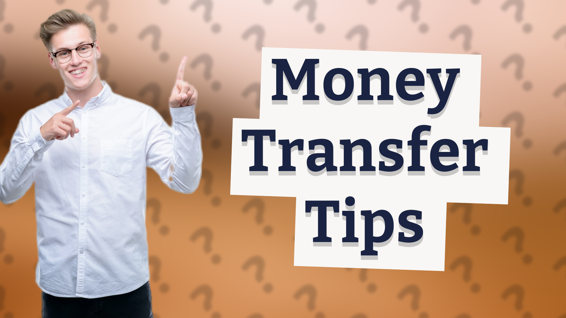 Money Transfer Tips
