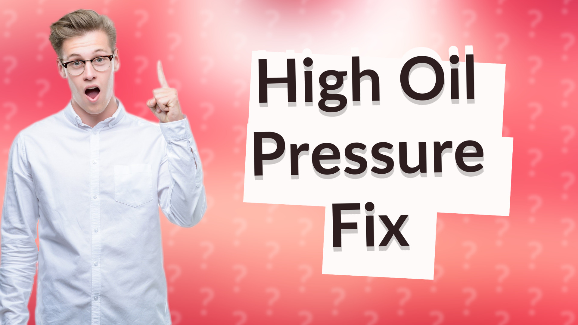 High Oil Pressure Fix