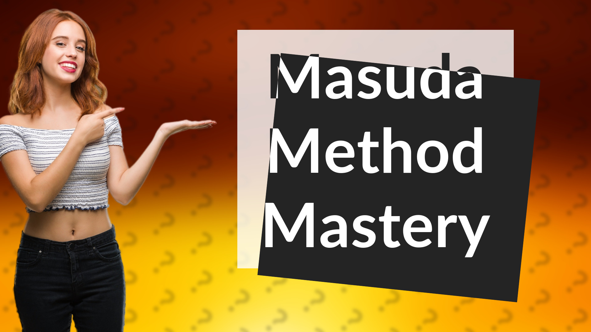 Masuda Method Mastery
