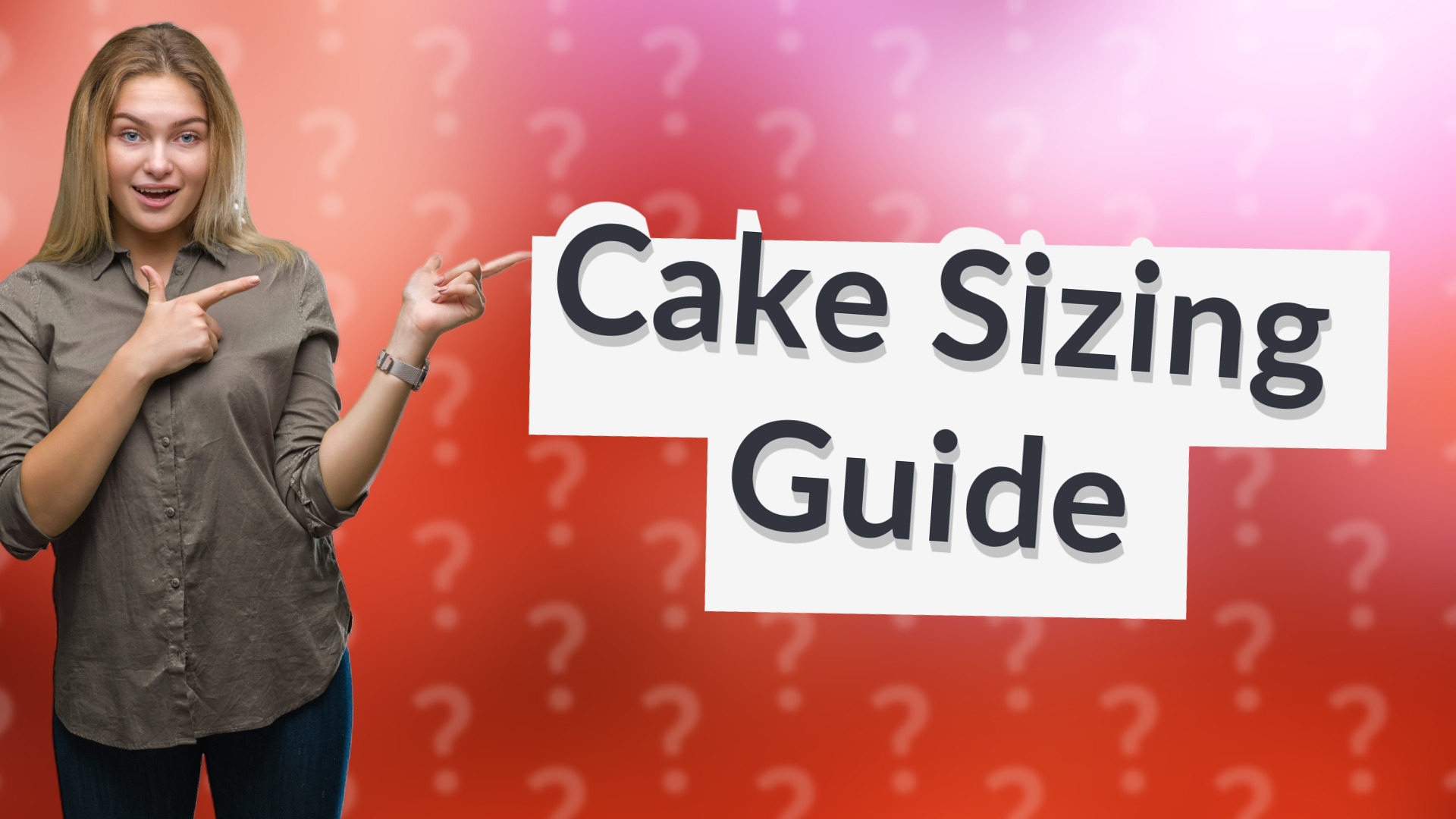 Cake Sizing Guide