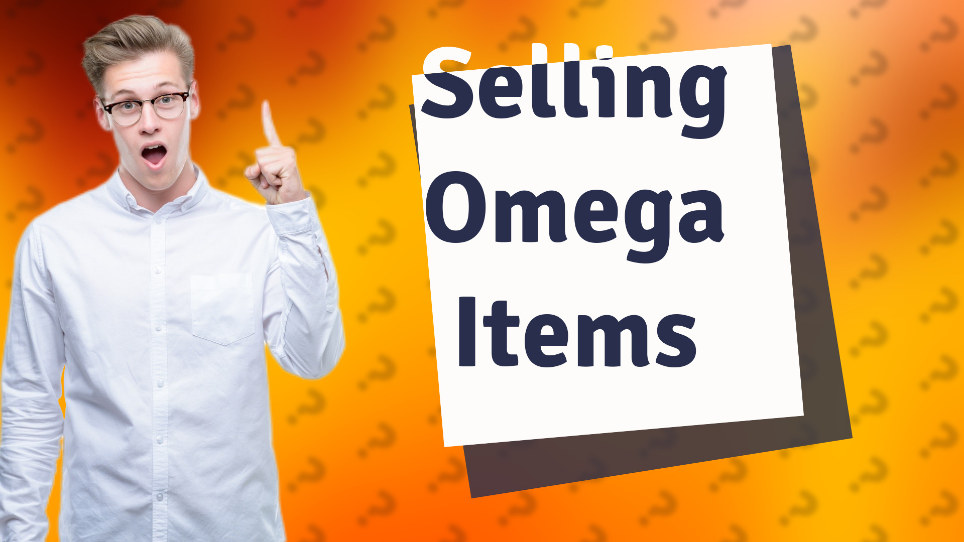Selling Omega Items