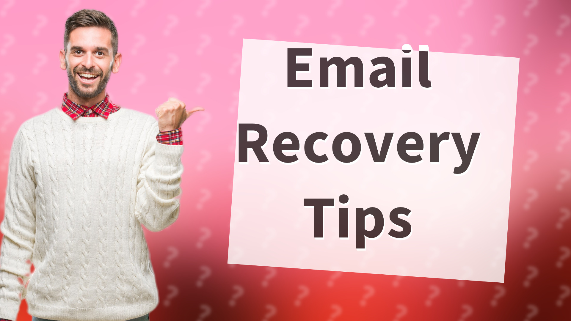 Email Recovery Tips