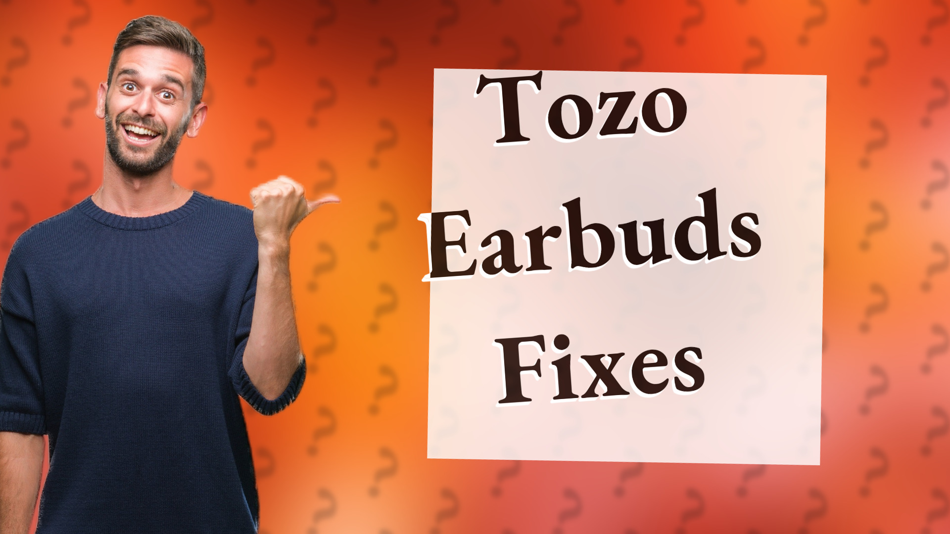 Tozo Earbuds Fixes