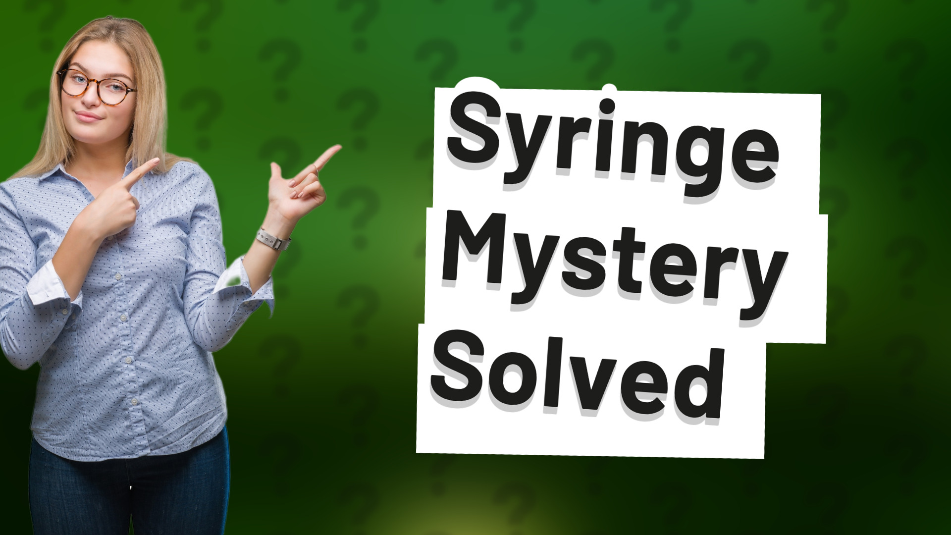 Syringe Mystery Solved