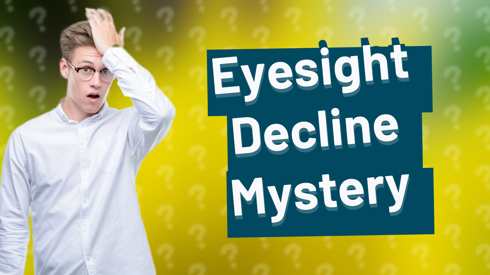 Eyesight Decline Mystery