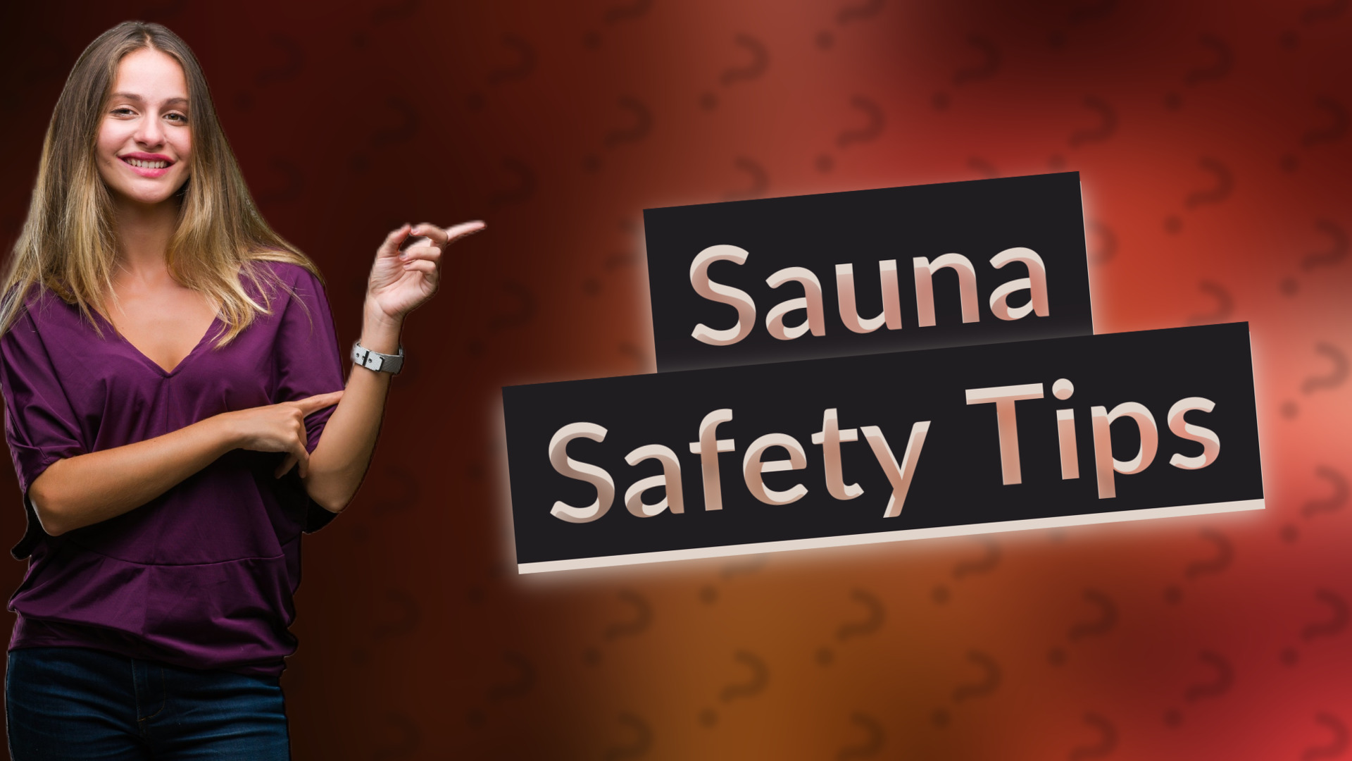 Sauna Safety Tips