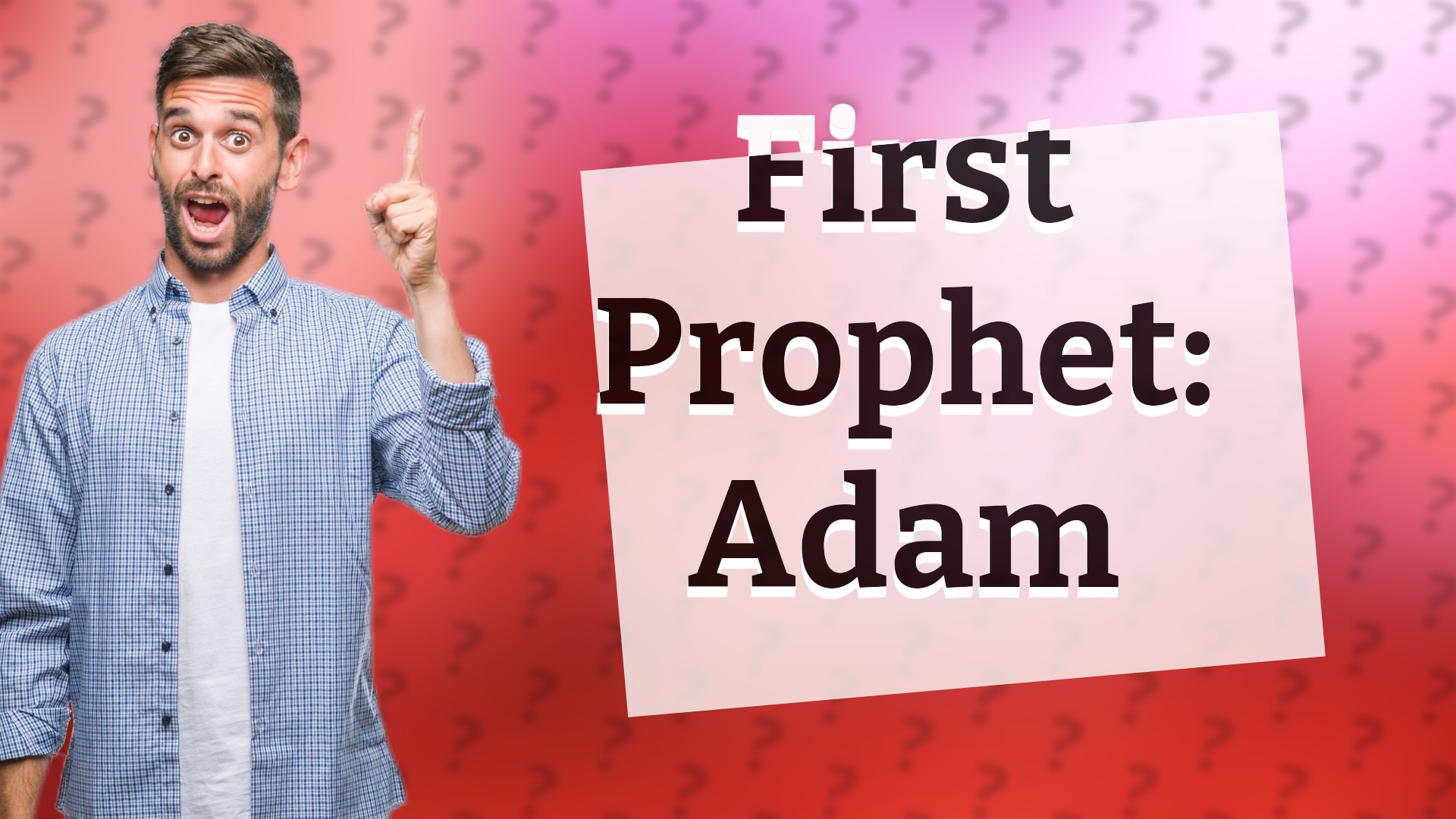 First Prophet: Adam