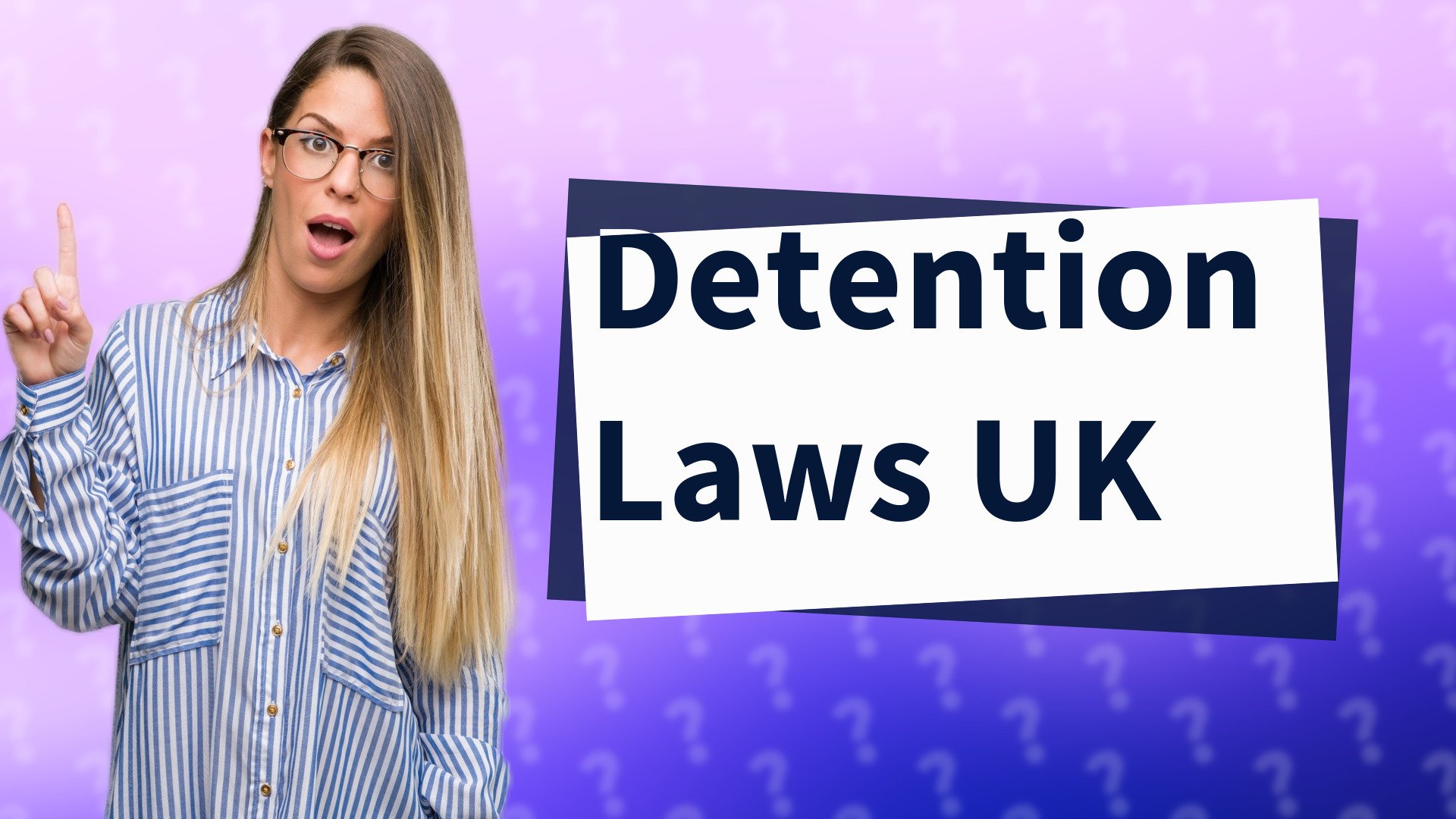 Detention Laws UK
