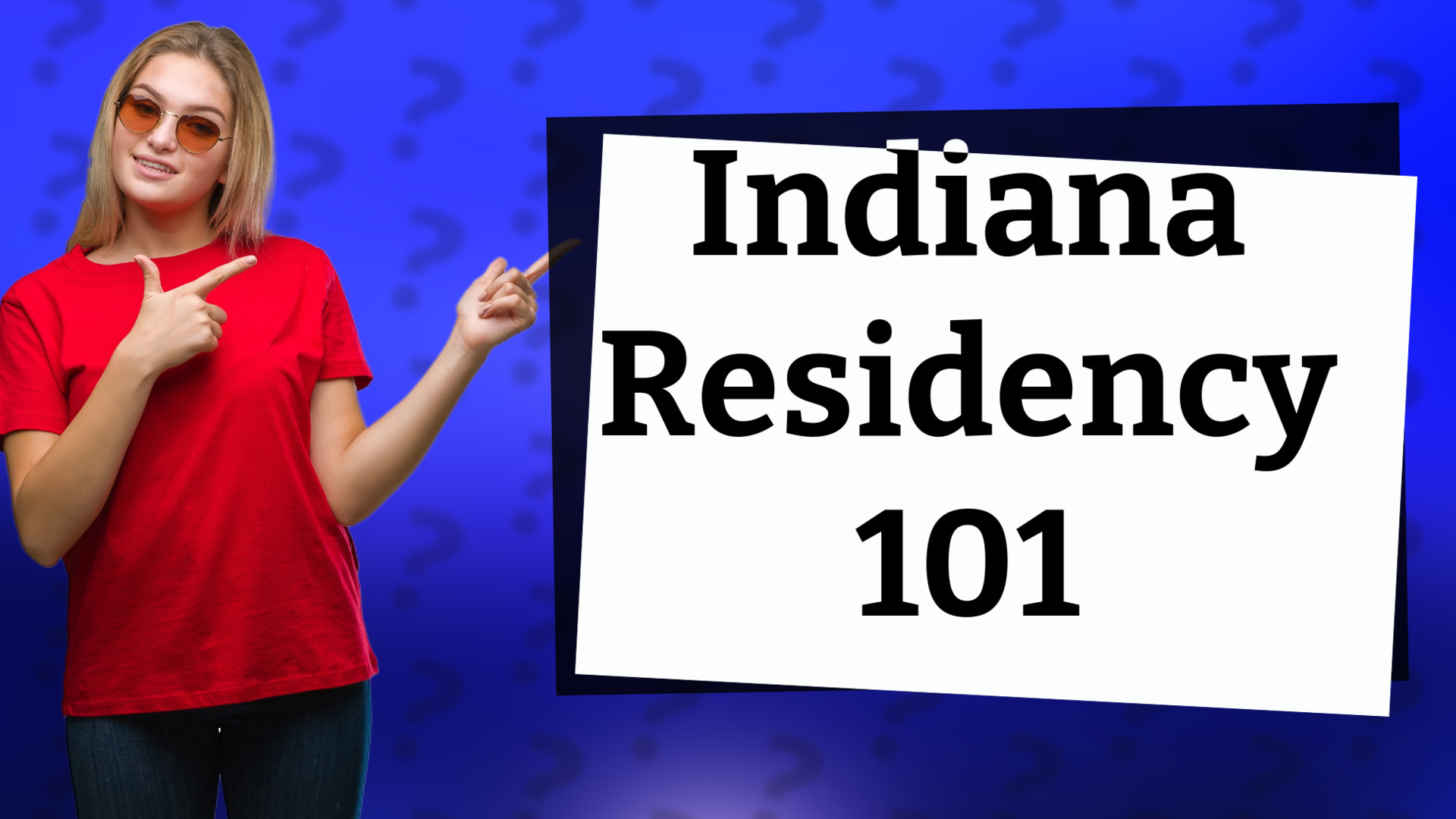 Indiana Residency 101