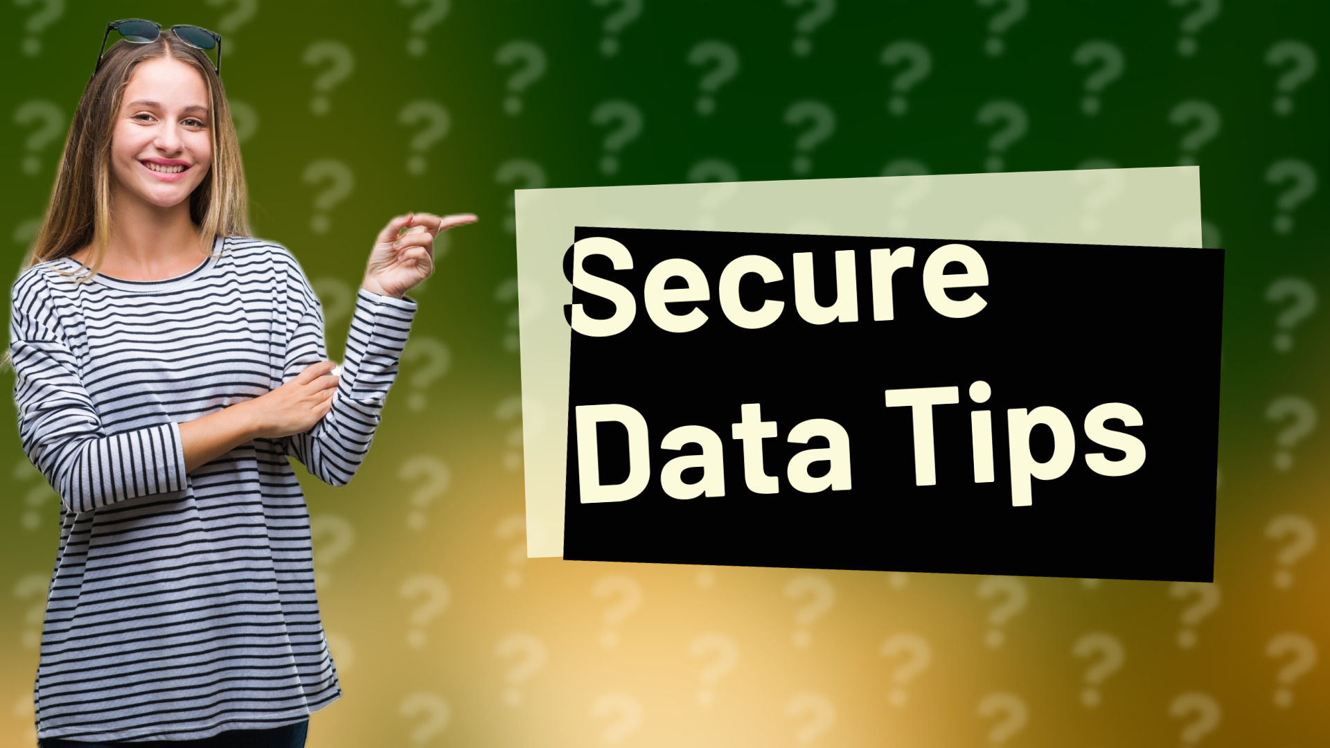 Secure Data Tips