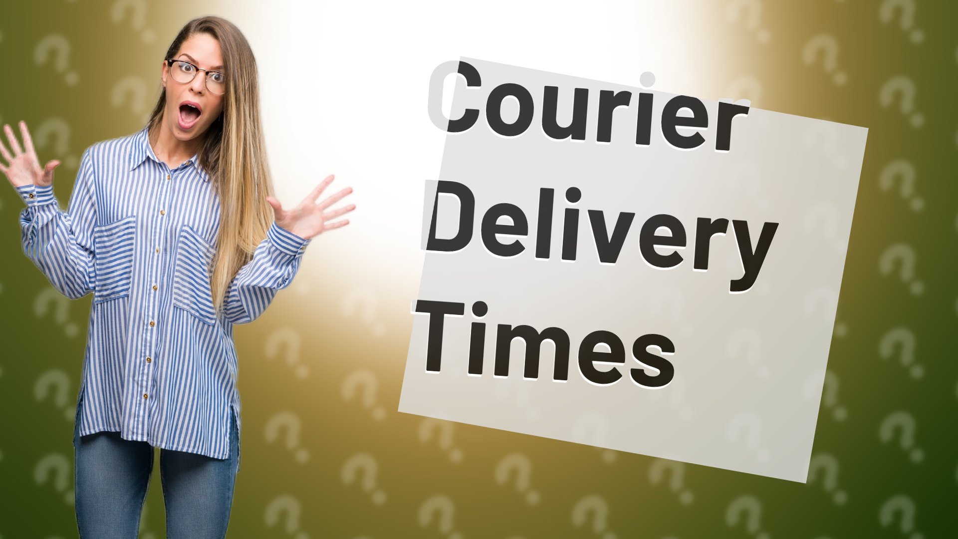Courier Delivery Times