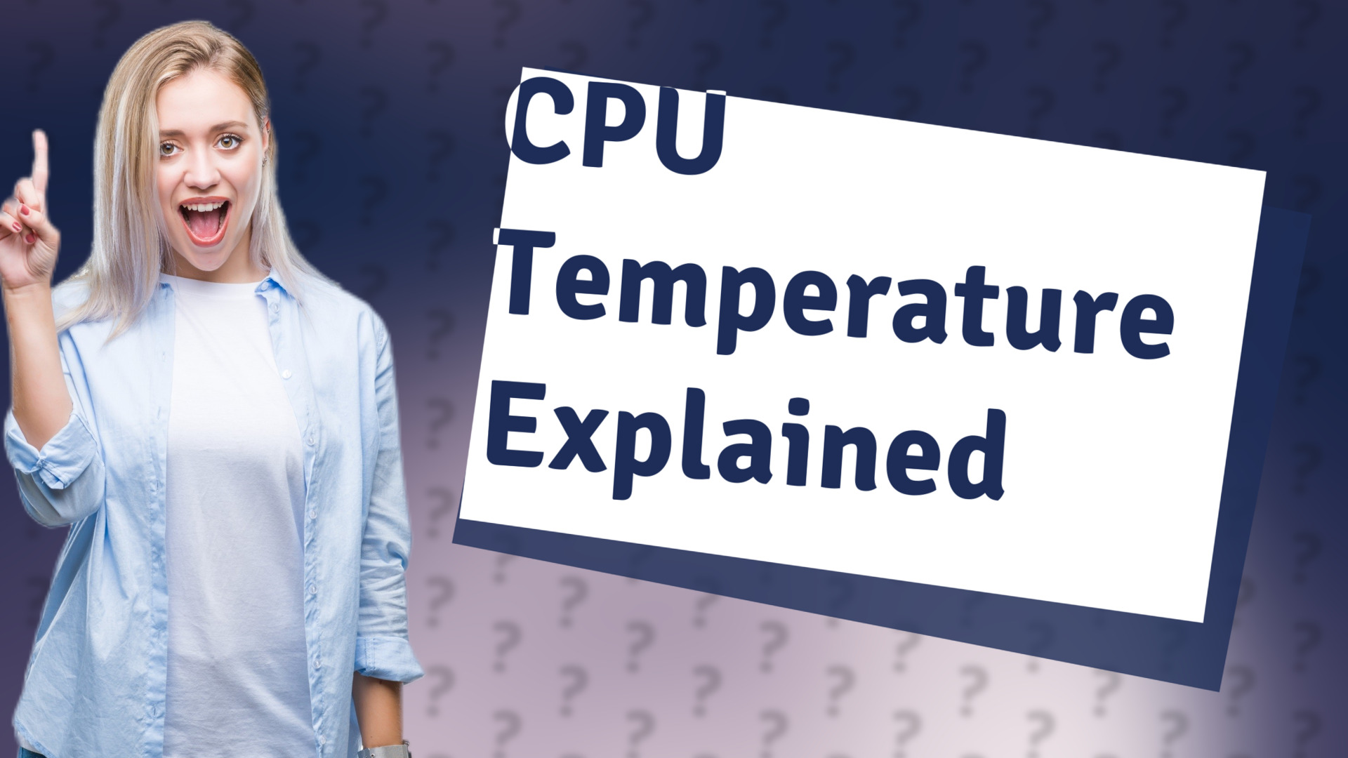 CPU Temperature Explained