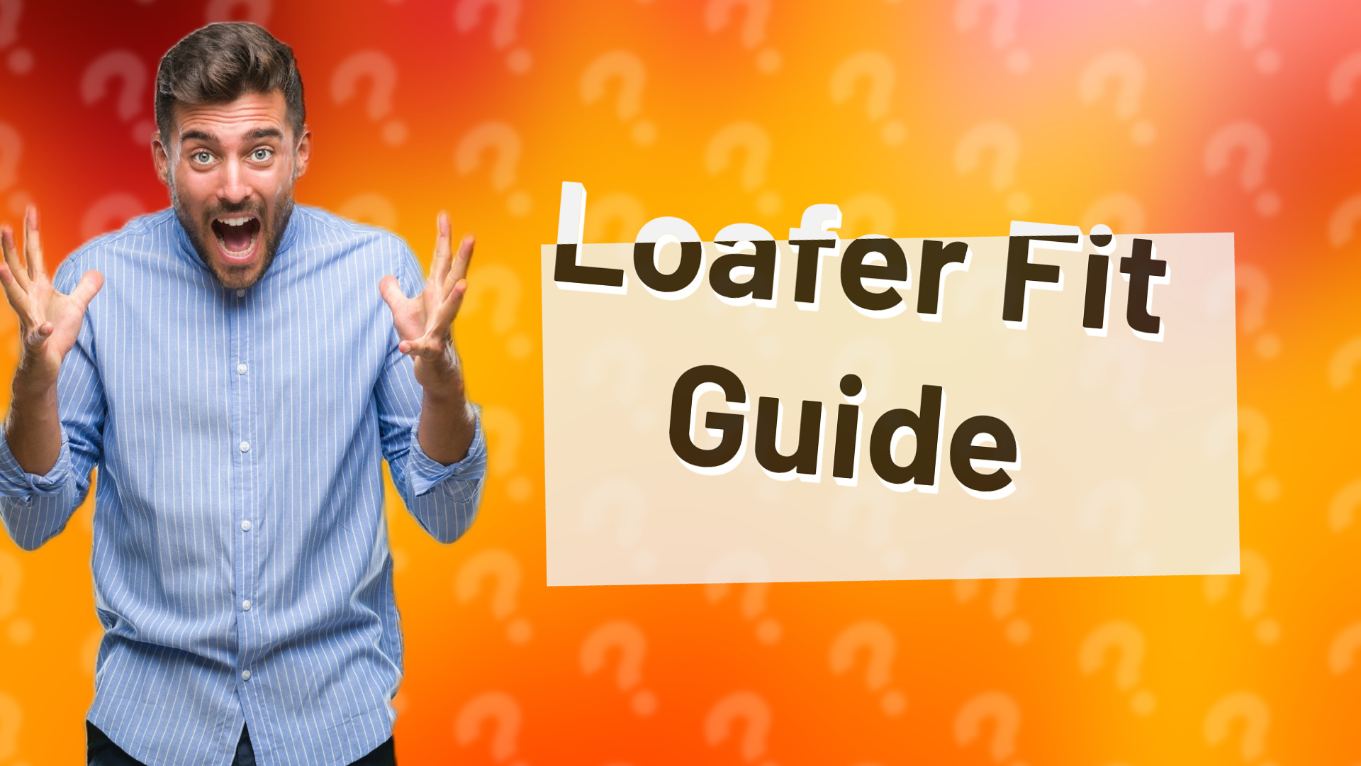 Loafer Fit Guide