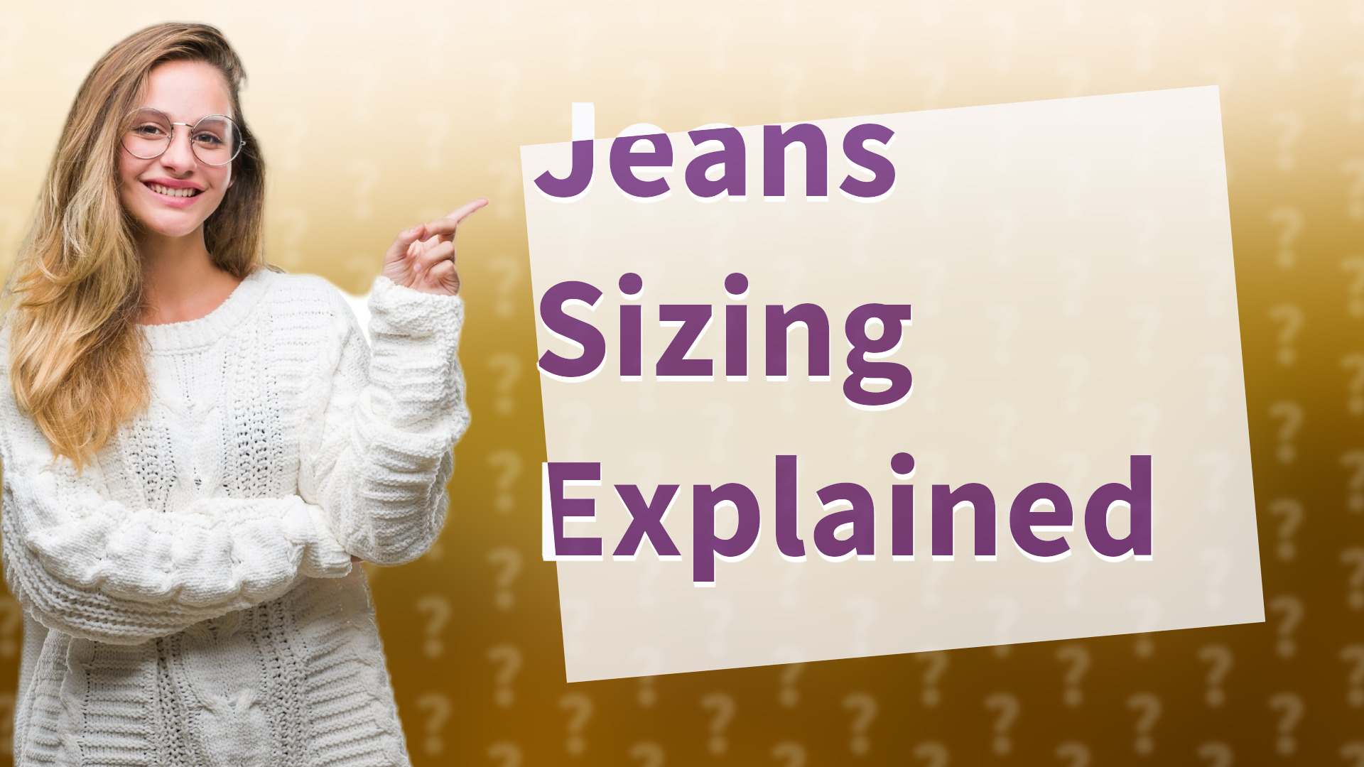 Jeans Sizing Explained