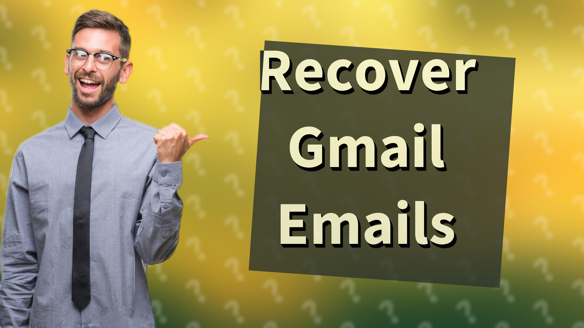 Recover Gmail Emails