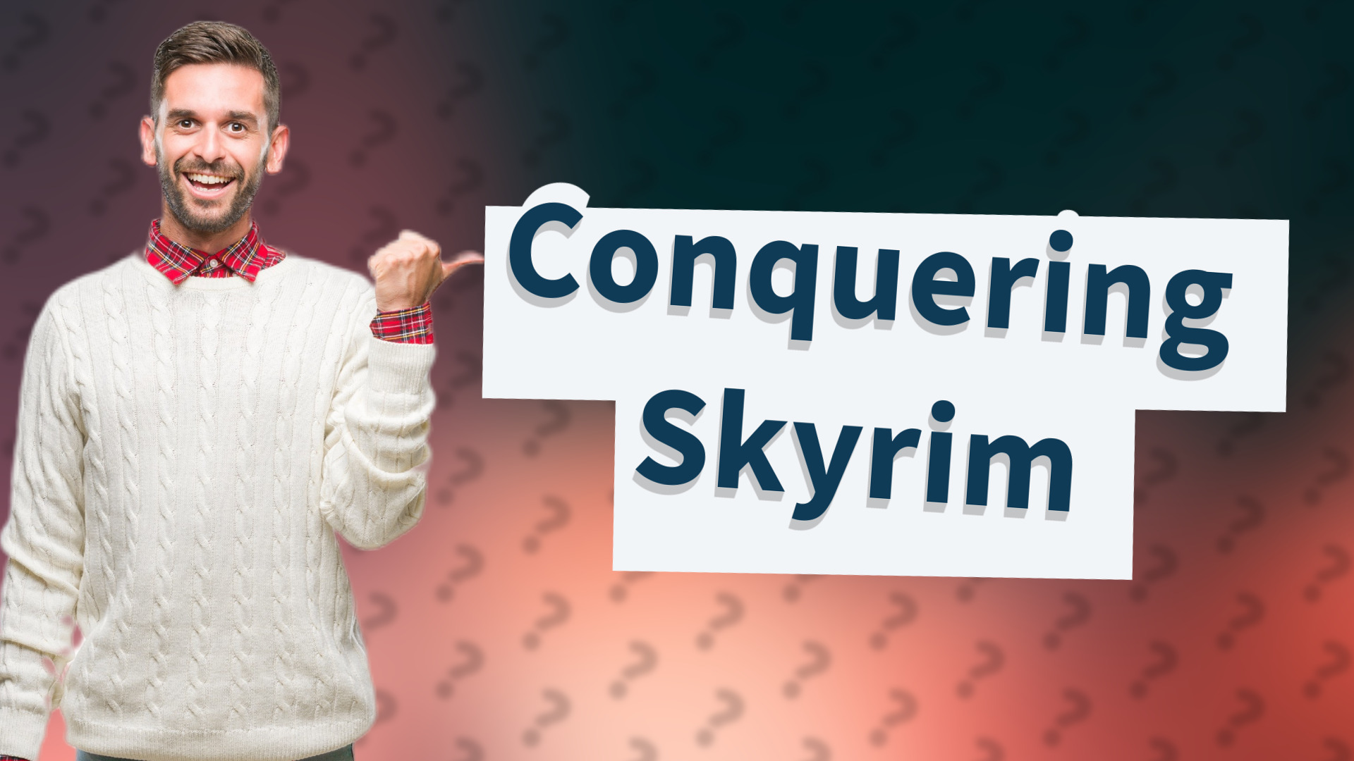 Conquering Skyrim
