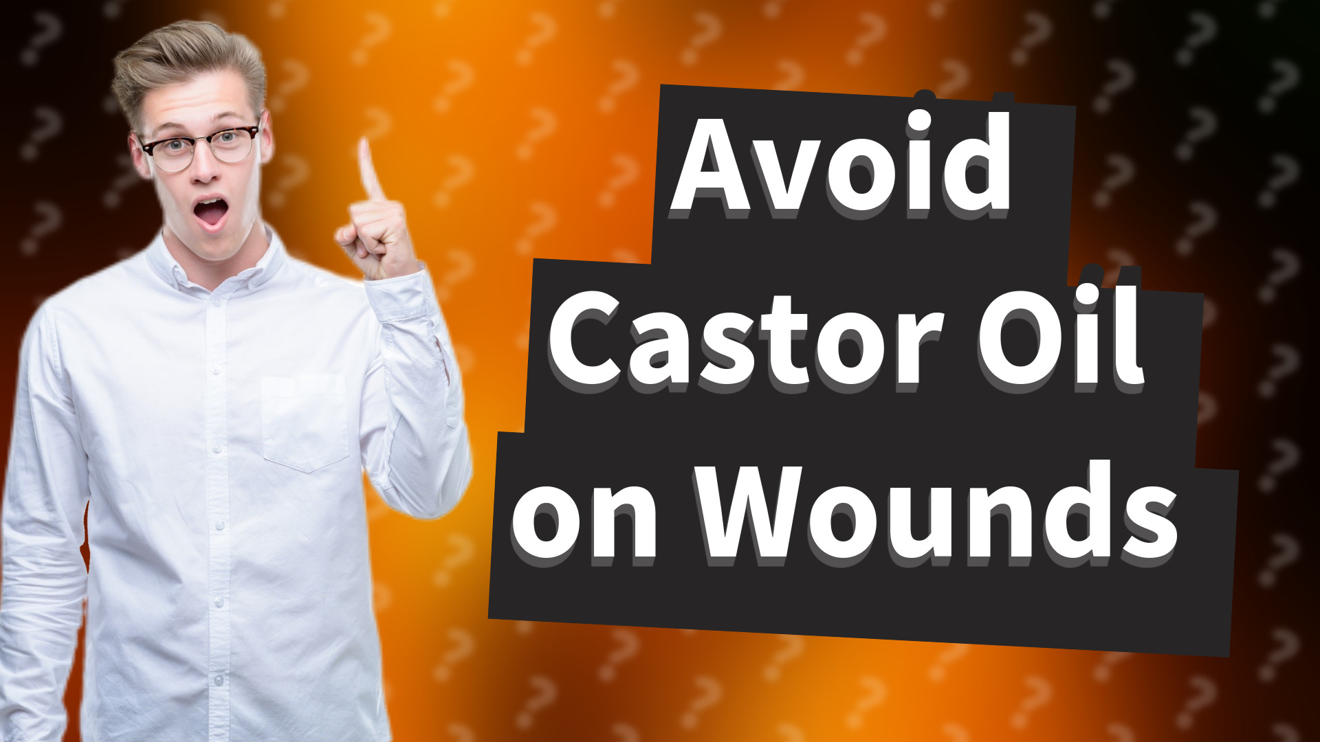 Avoid Castor Oil on Wounds