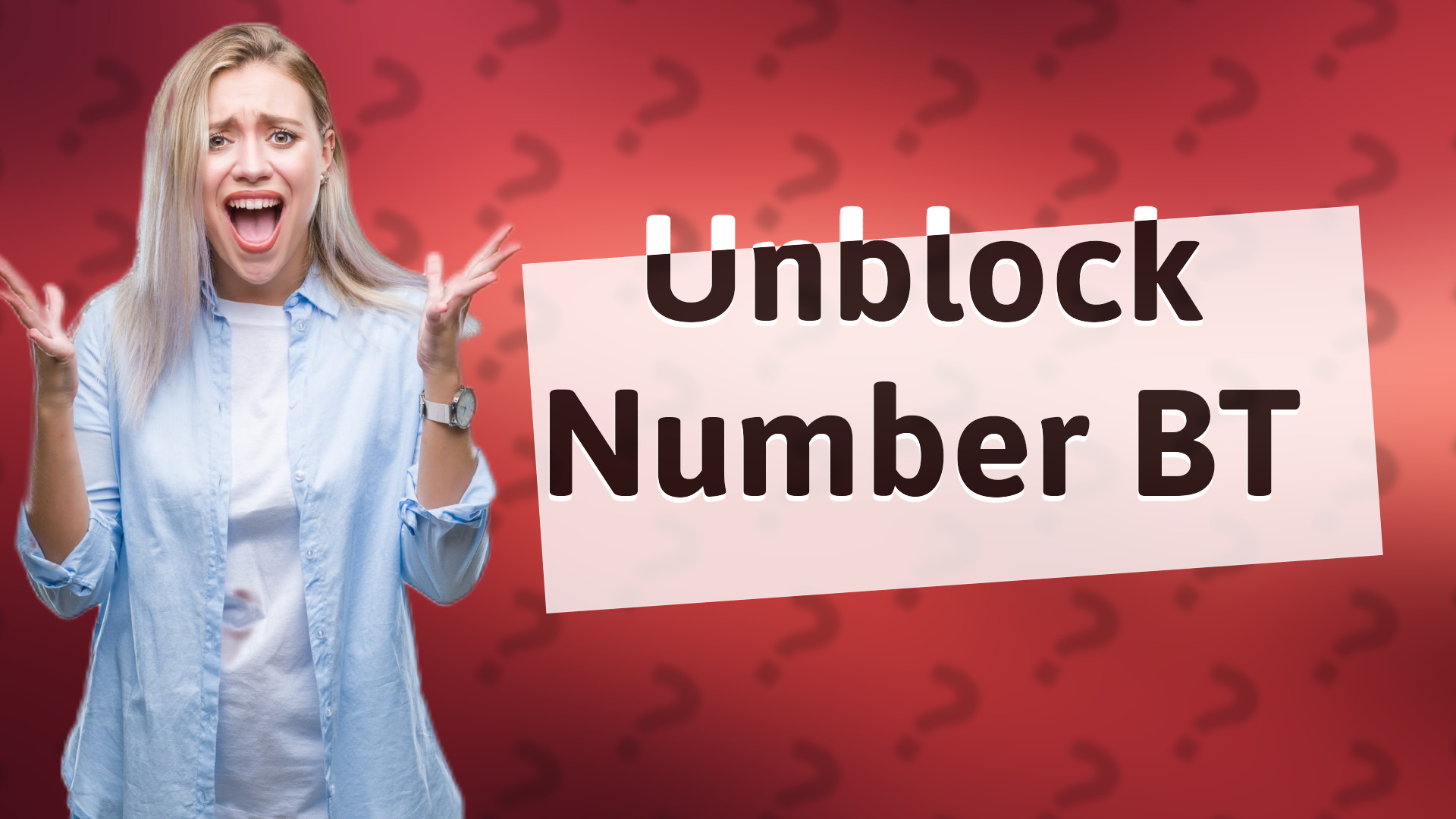 Unblock Number BT