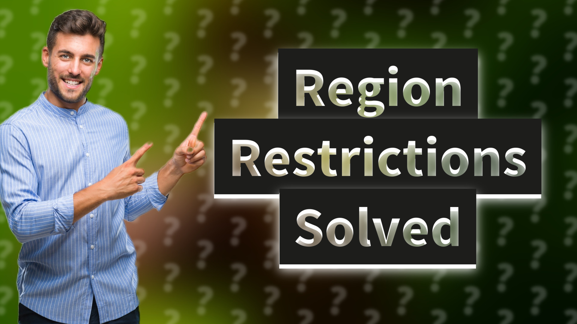 Region Restrictions Solved