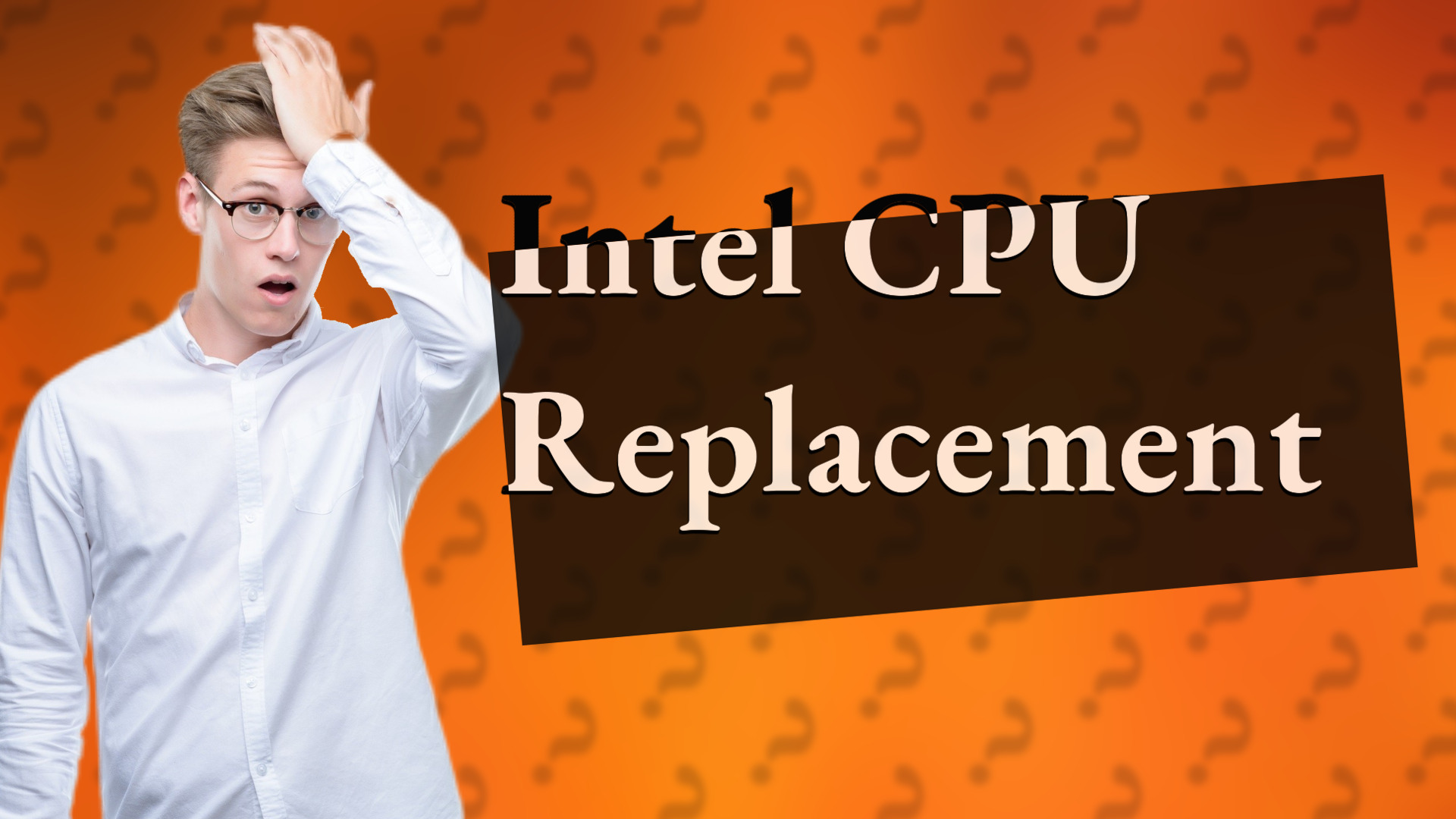 Intel CPU Replacement