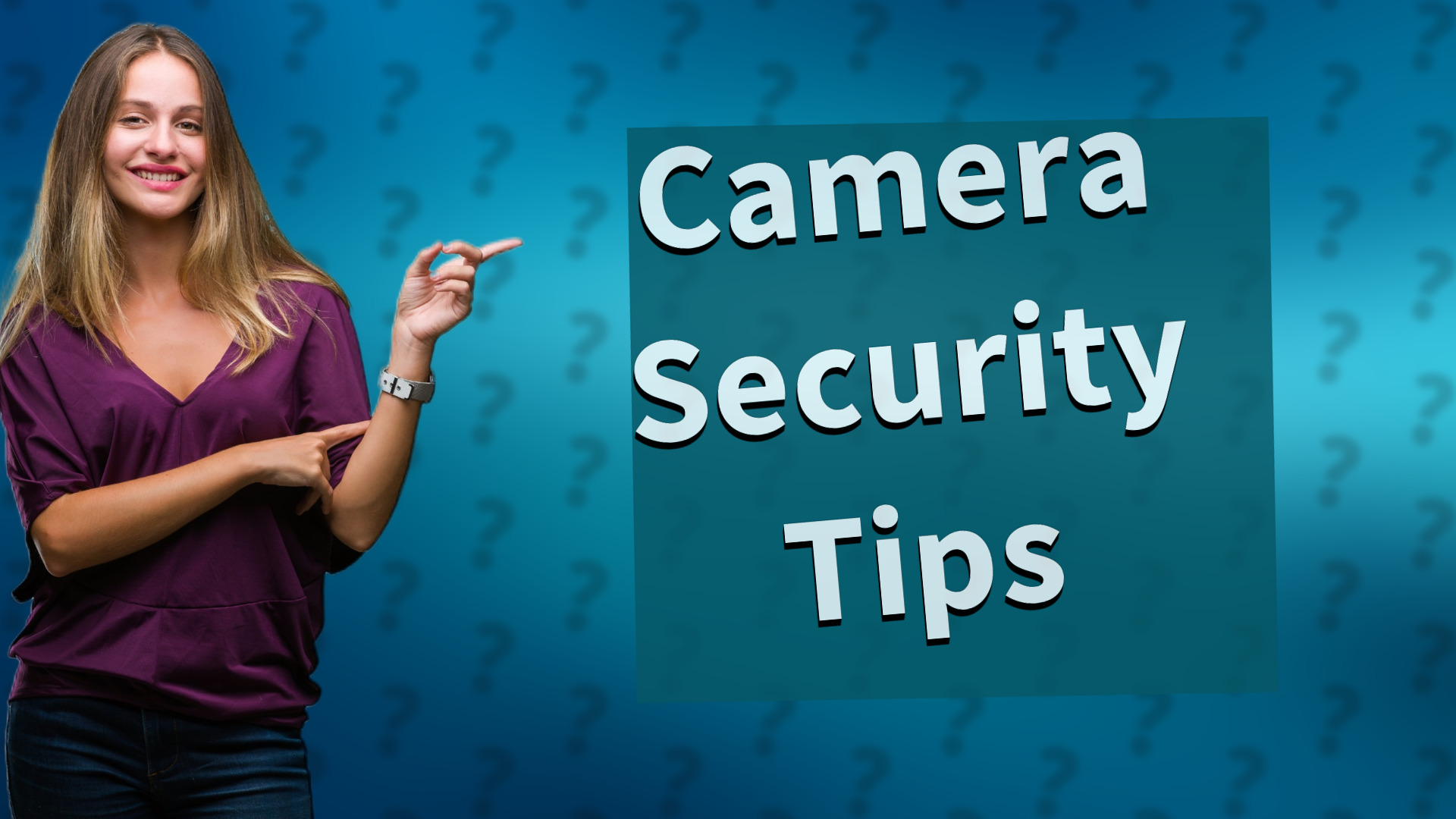 Camera Security Tips