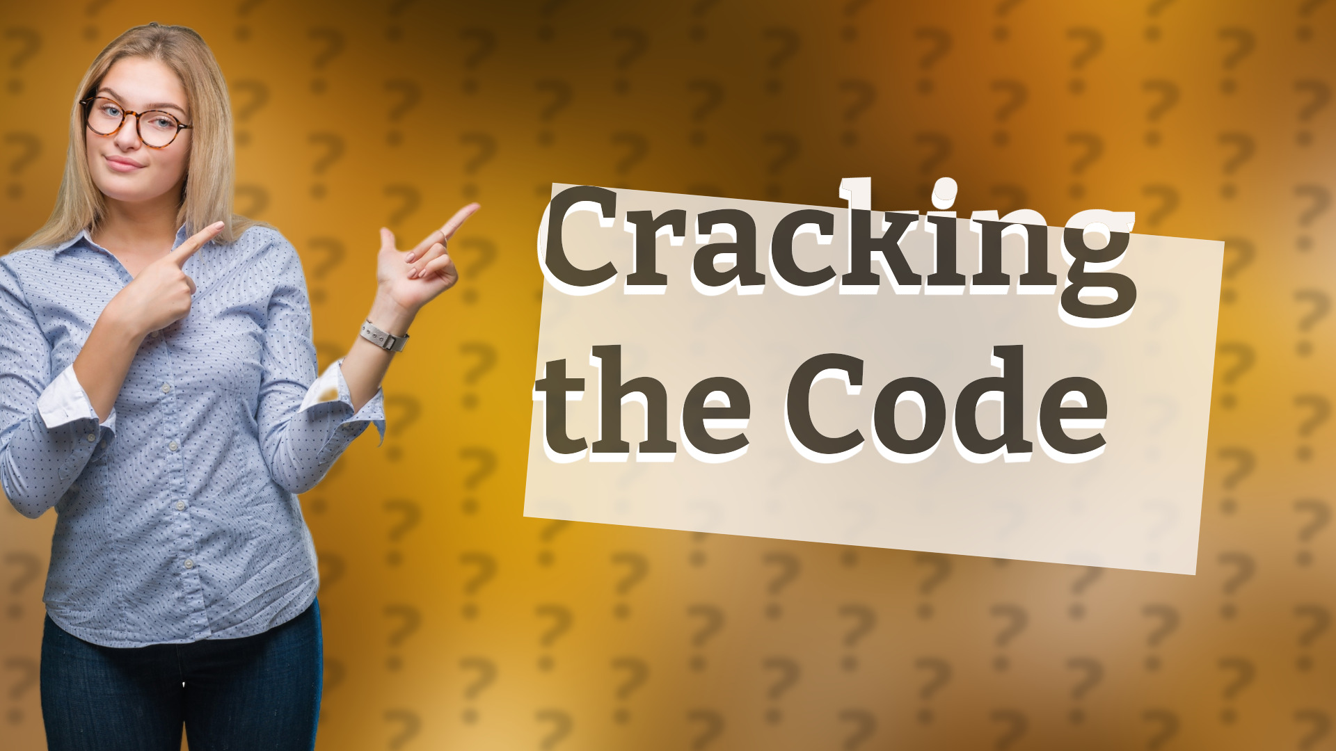 Cracking the Code